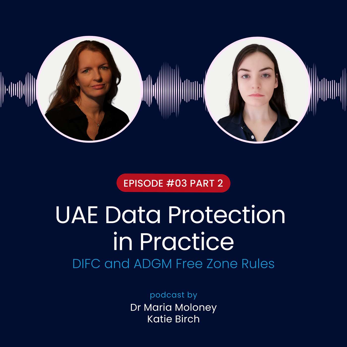 UAE Data Protection in Practice: DIFC and ADGM Free Zone Rules episode artwork