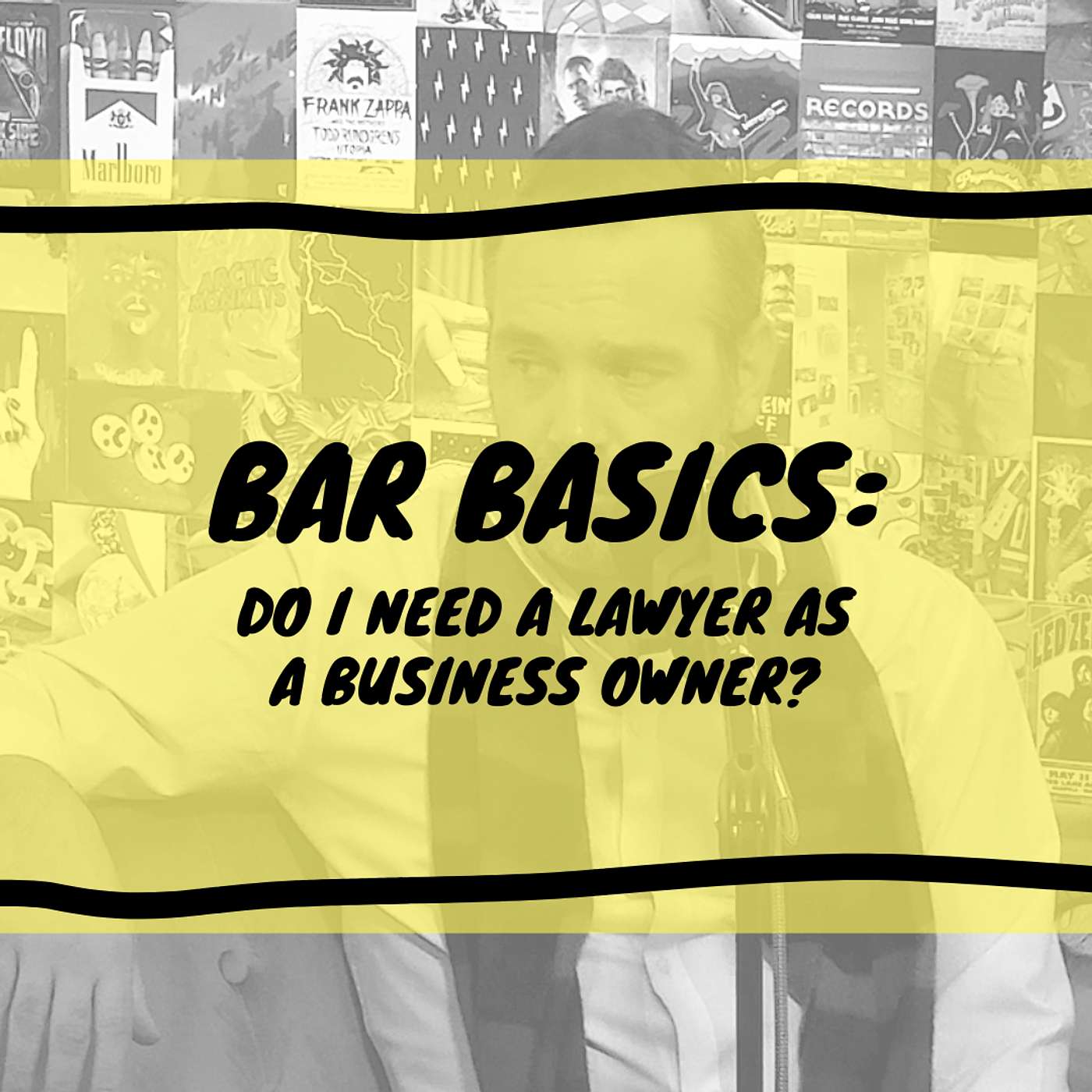BAR Basics: Do I Need A Lawyer As A Business Owner?