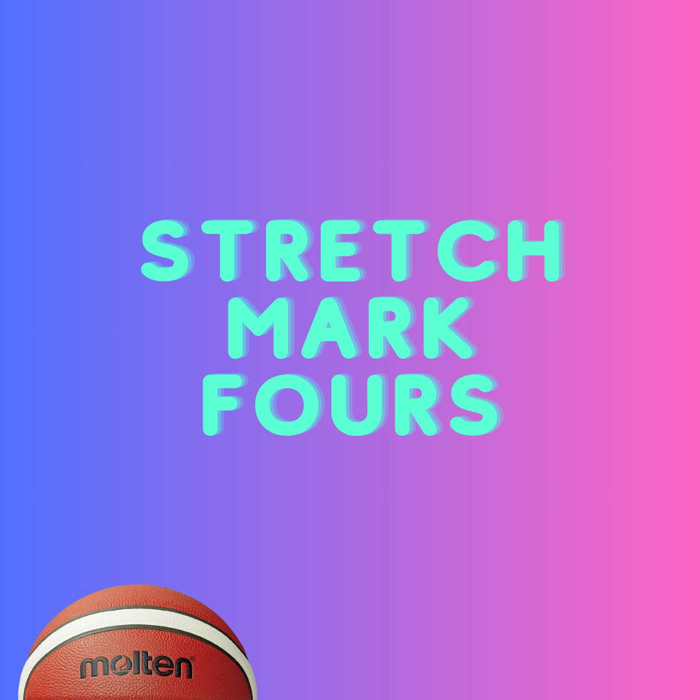 Stretch Mark Fours
