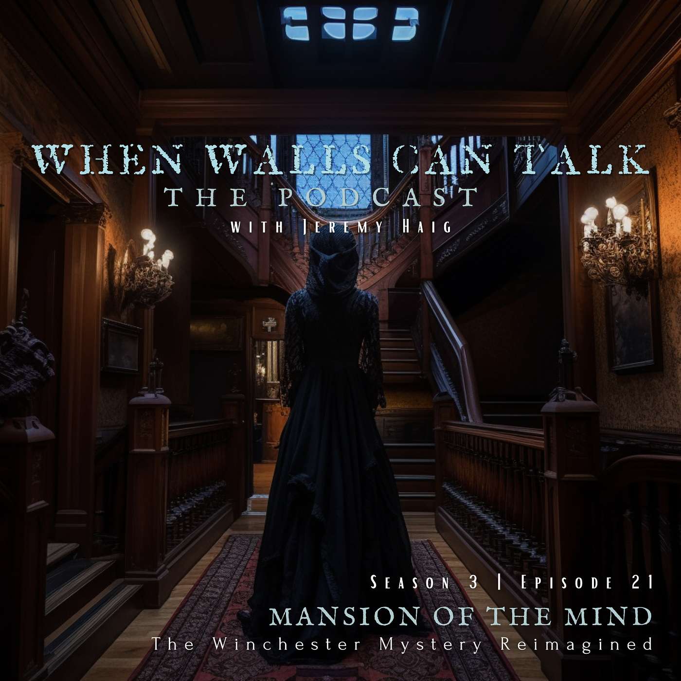 When Walls Can Talk: The Podcast | Where Paranormal Mysteries and Dark History Collide