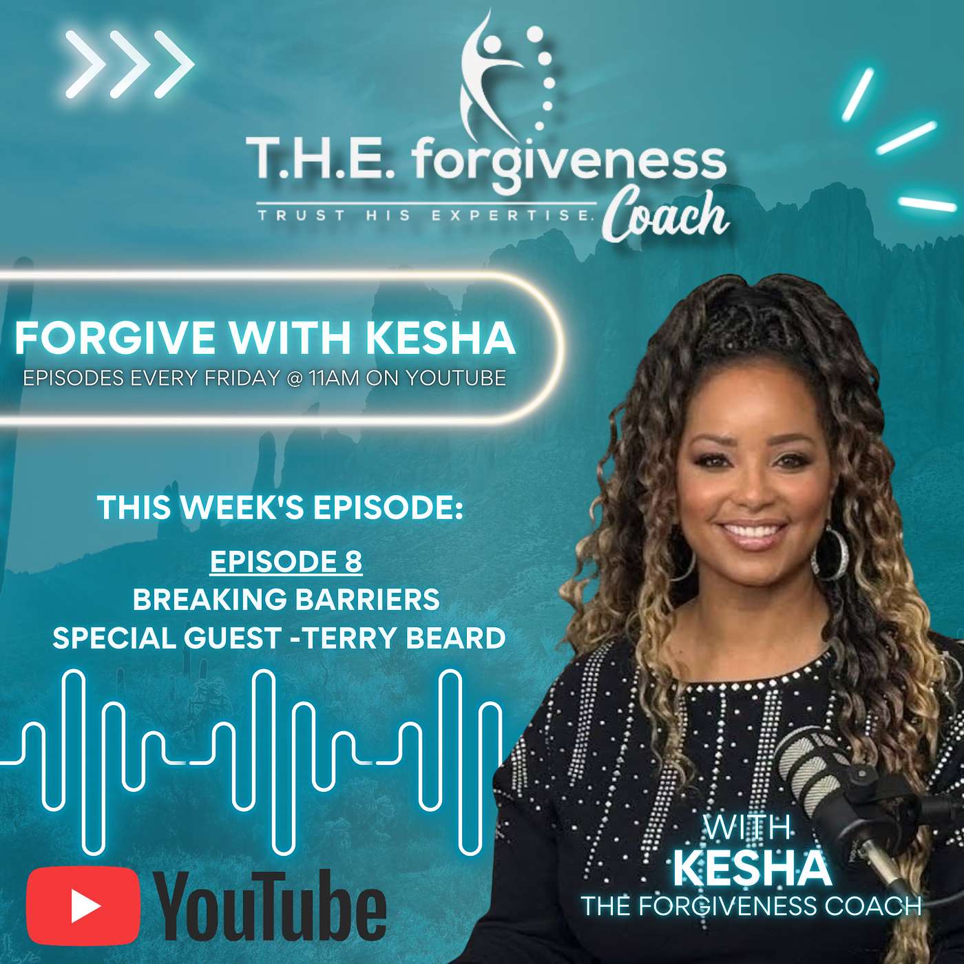 Forgive with Kesha - Breaking Barriers - Special Guest Terry Beard Episode 8 episode artwork