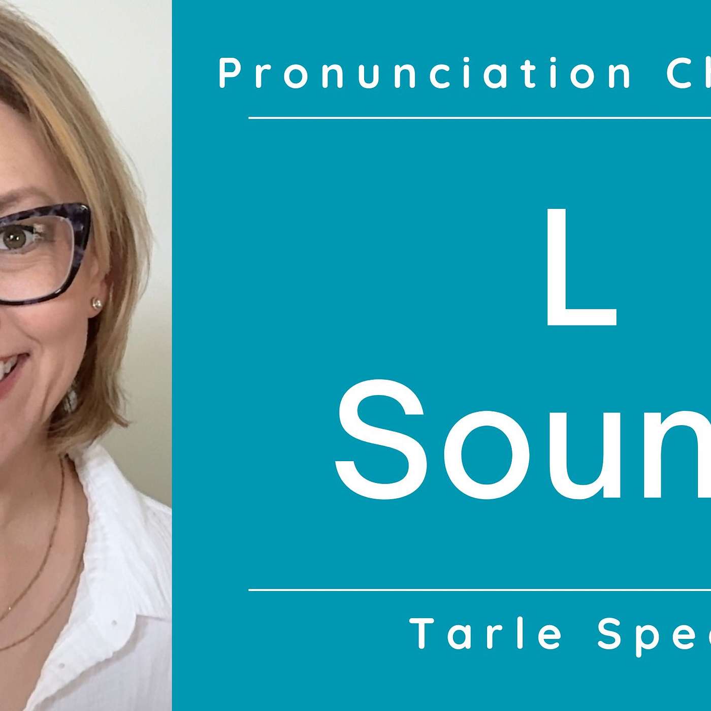 Learn to Pronounce the American English L Sound /l/ - Ultimate Pronunciation Challenge Master Class