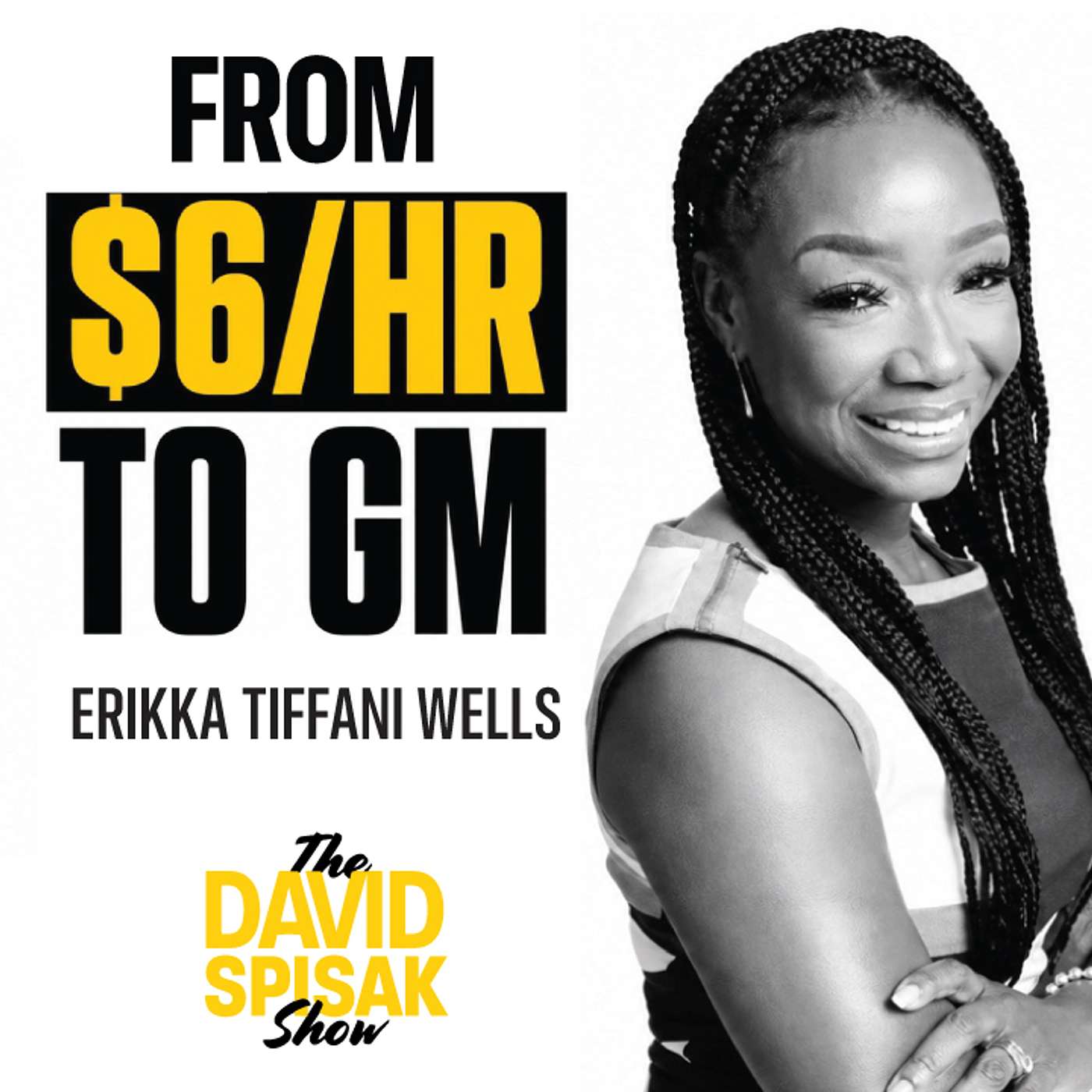 Erikka Tiffani Wells: From $6 An Hour To General Manager of Walser Hyundai episode artwork