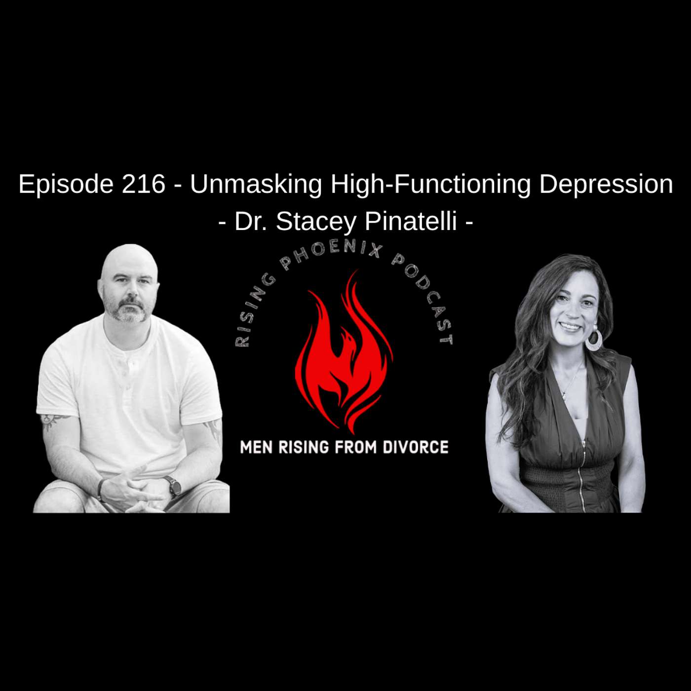 Episode 216 - Unmasking High-Functioning Depression - Dr. Stacey Pinatelli