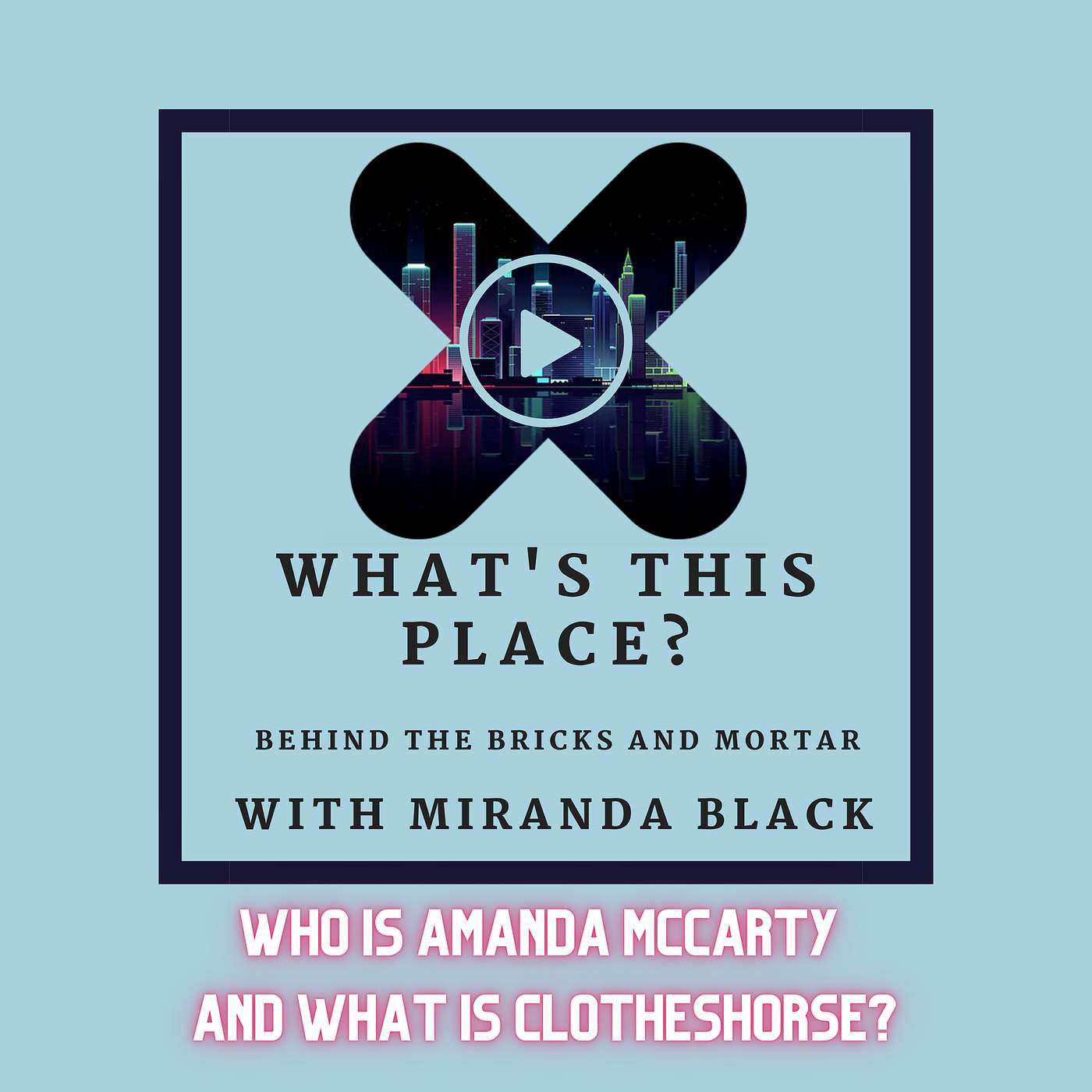 What\'s This Place?  Behind the Clicks and Mortar with Miranda Black