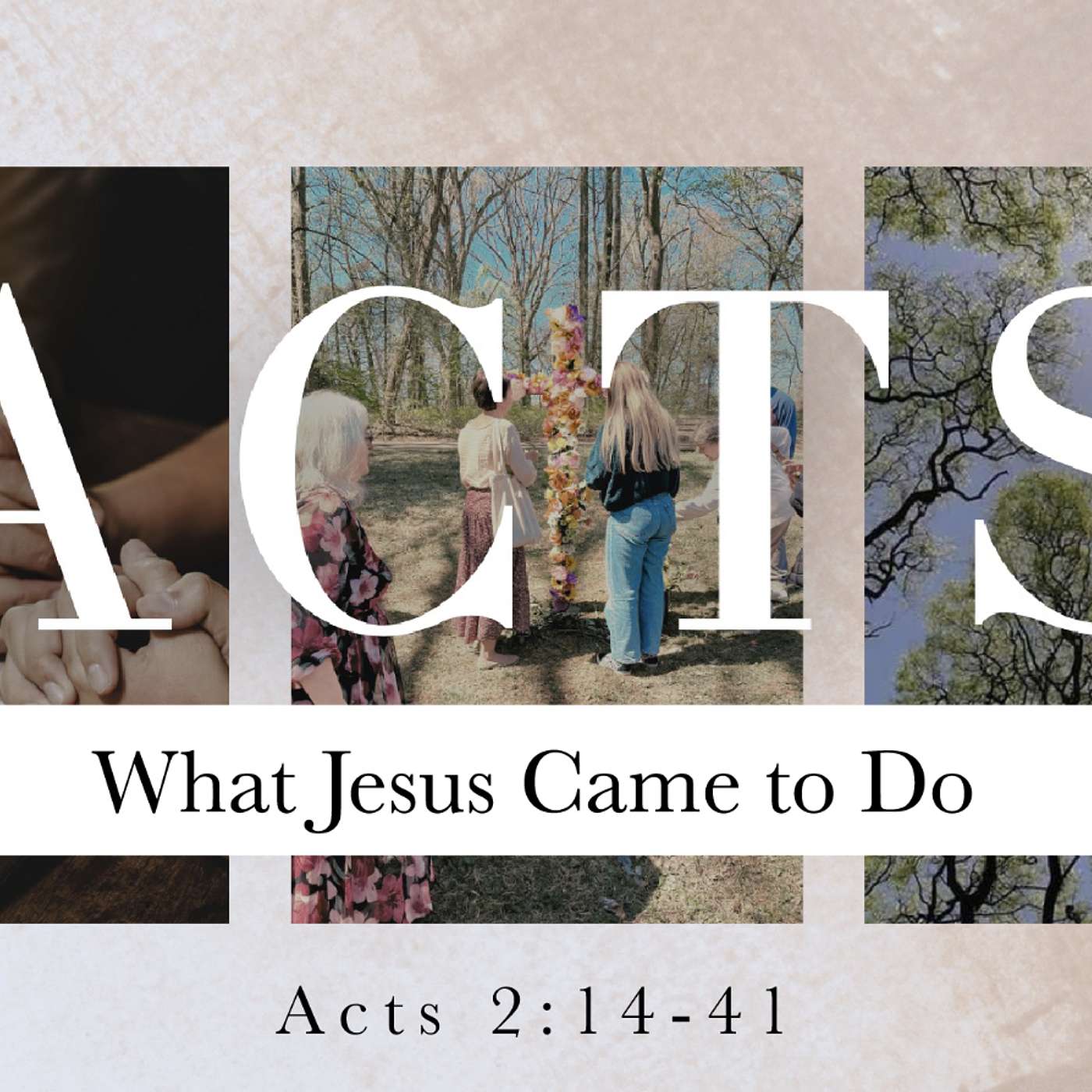 Acts - What Jesus Came to Do - Daniel Dixon - Guest Preacher 06 08 25