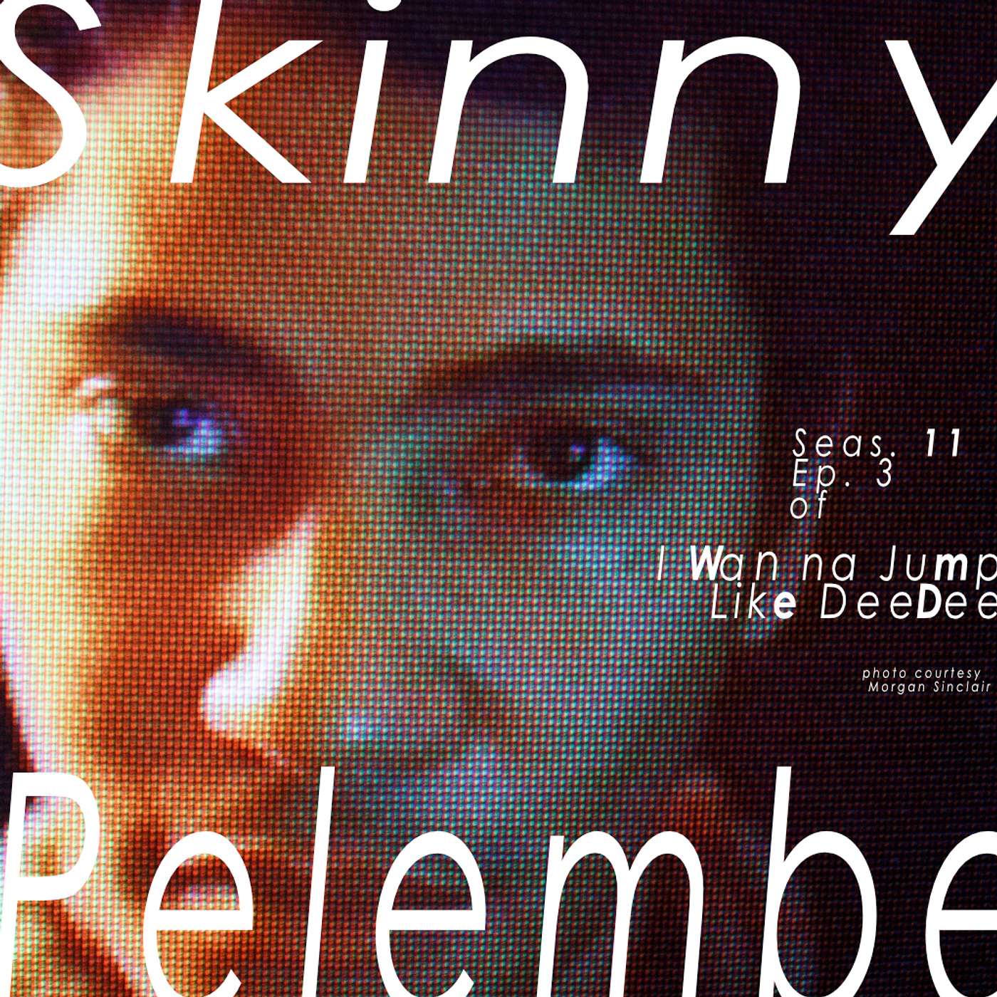 S11 E3: Skinny Pelembe