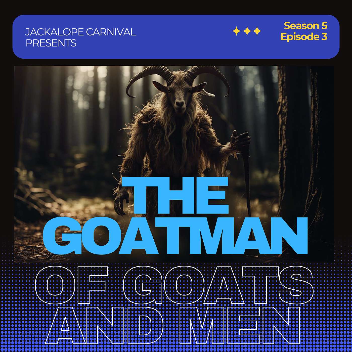 The Goatman: Of Goats and Men, and Men Who are Goats