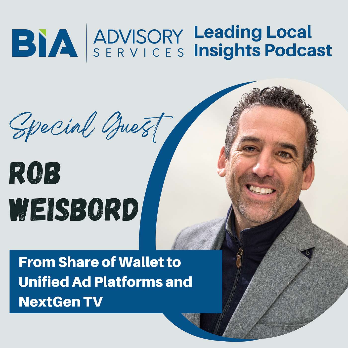 From Share of Wallet to Unified Ad Platforms and NextGen TV: Rob Weisbord, Sinclair Broadcast Group