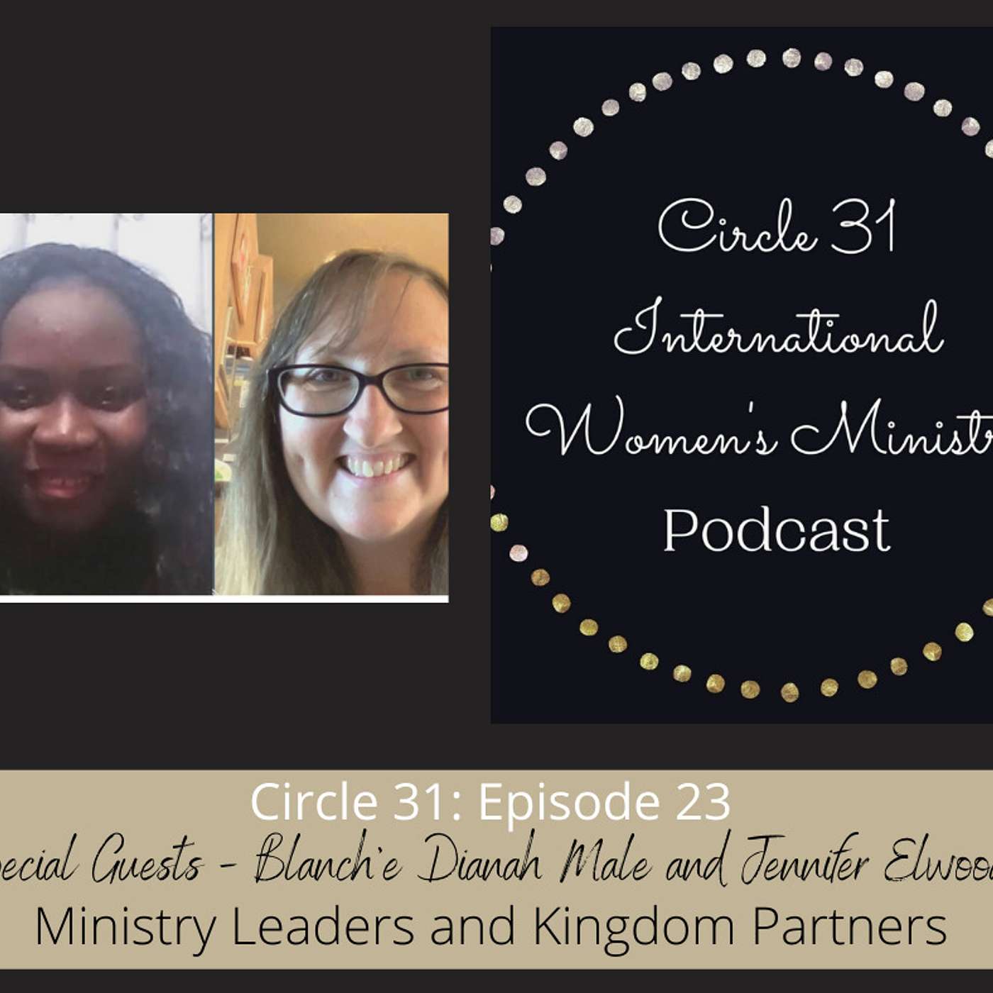 Circle 31 International Women\'s Ministry Podcast