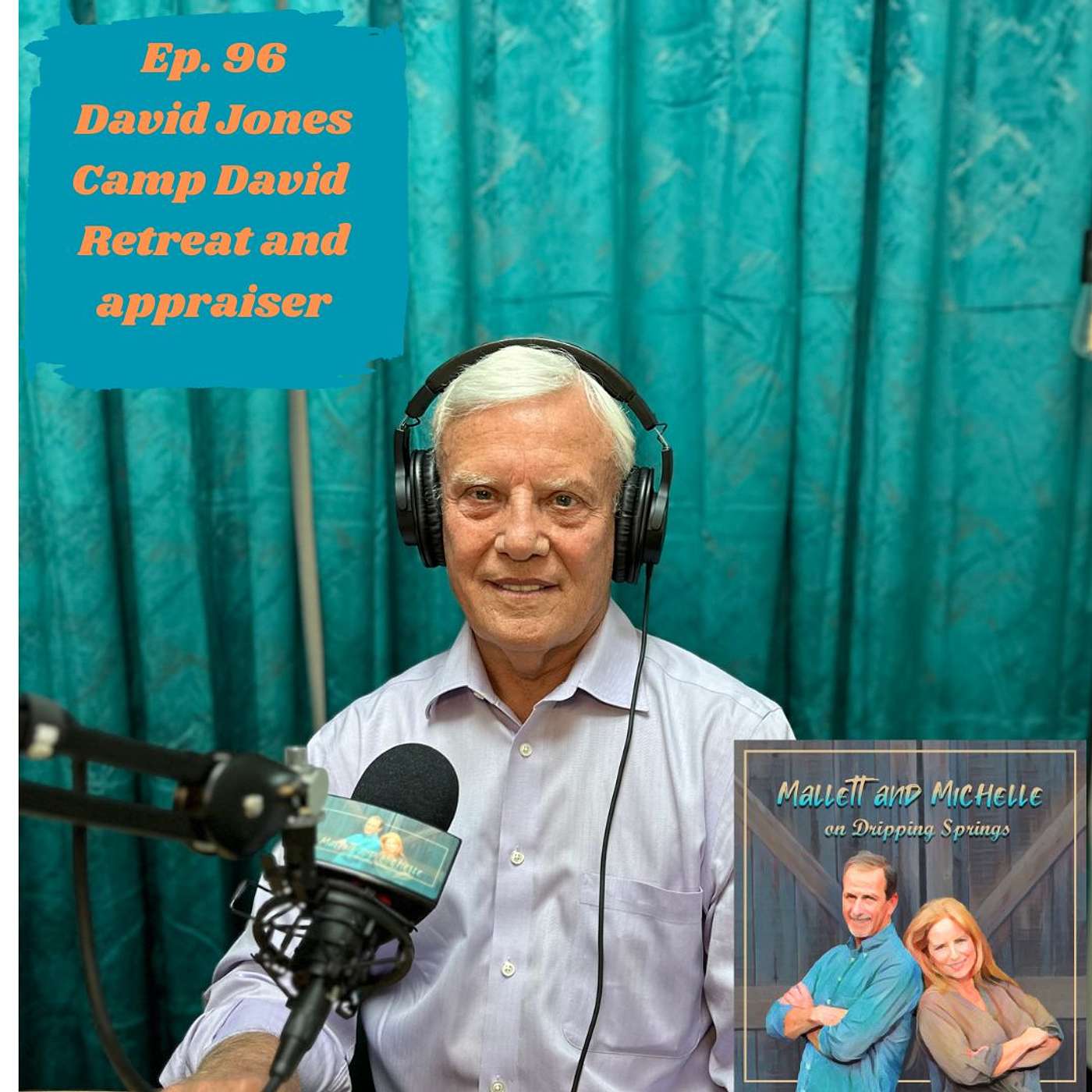 Ep.96 More Comfortable Than Davey Jones' Locker (David Jones-CAMP DAVID RETREAT Owner and Real Estate Appraiser)