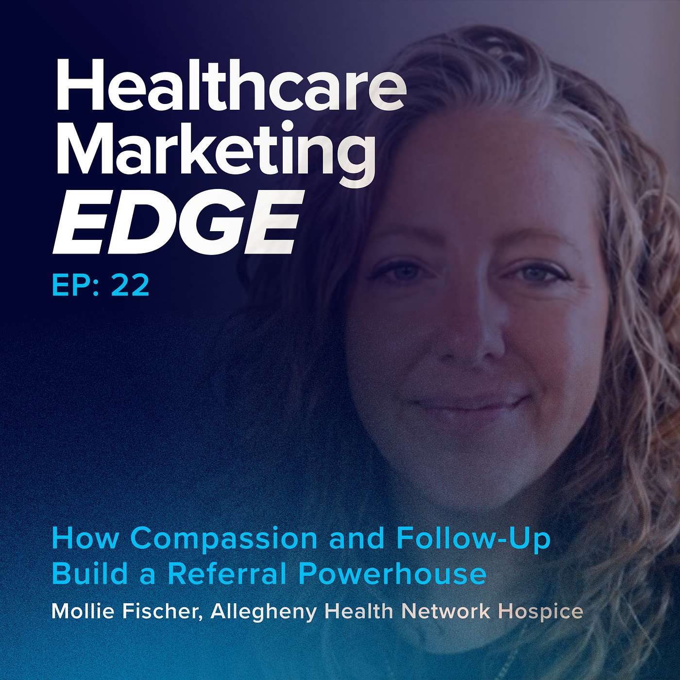How Compassion and Follow-Up Build a Referral Powerhouse | EP 22