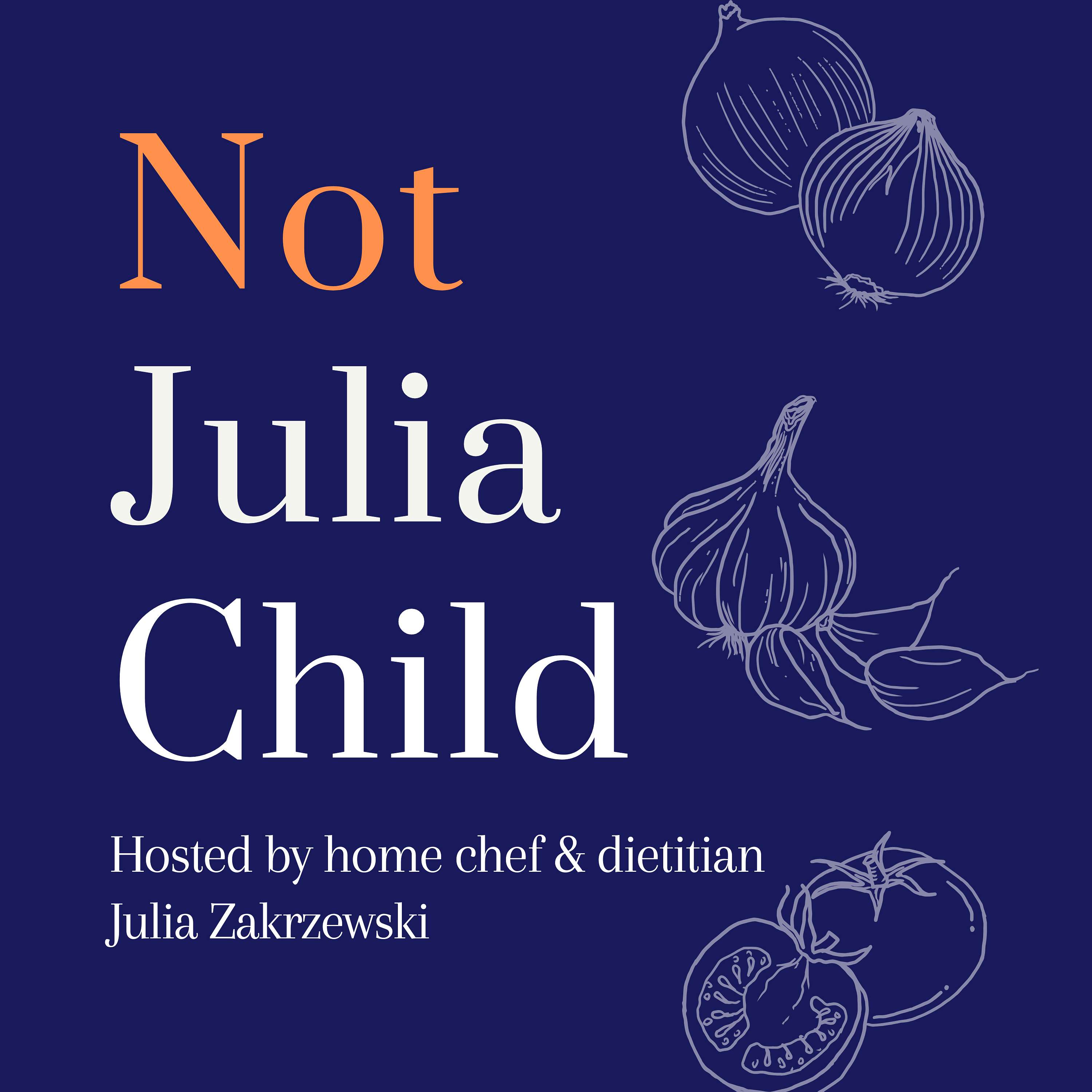 Not Julia Child