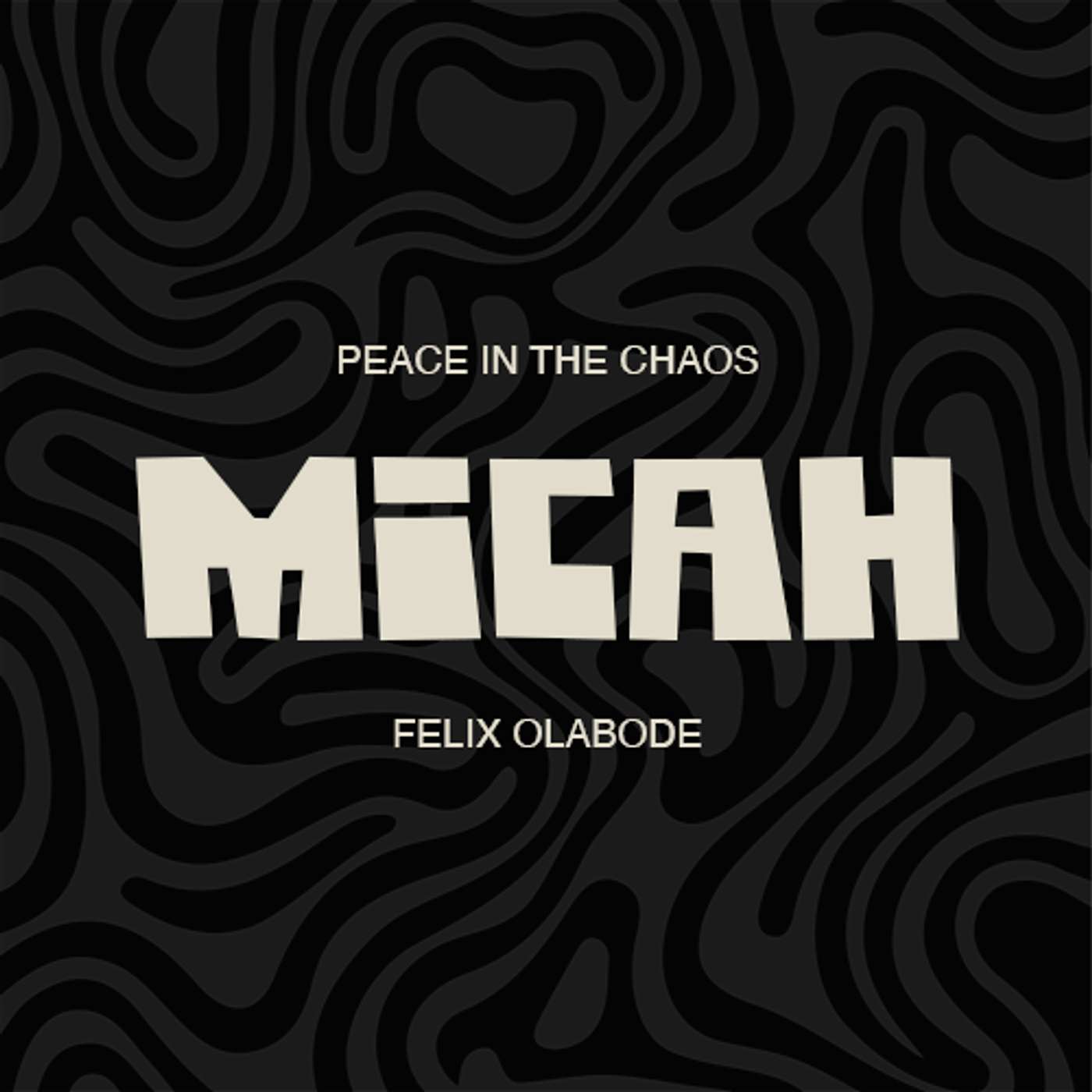 MICAH | Sermon 4 | Felix Olabode