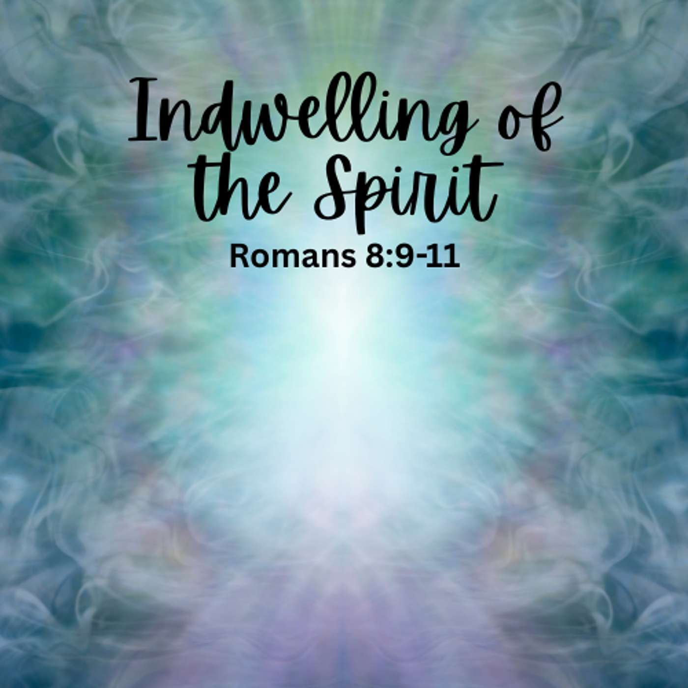 Indwelling of the Spirit