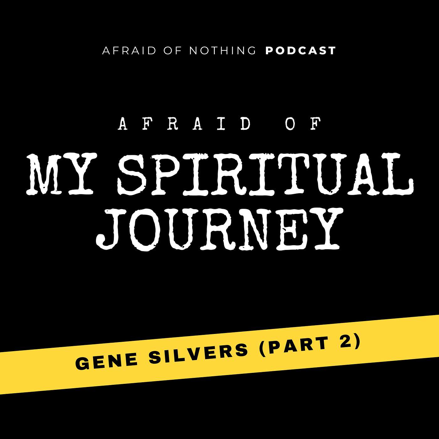 Afraid of Nothing Podcast