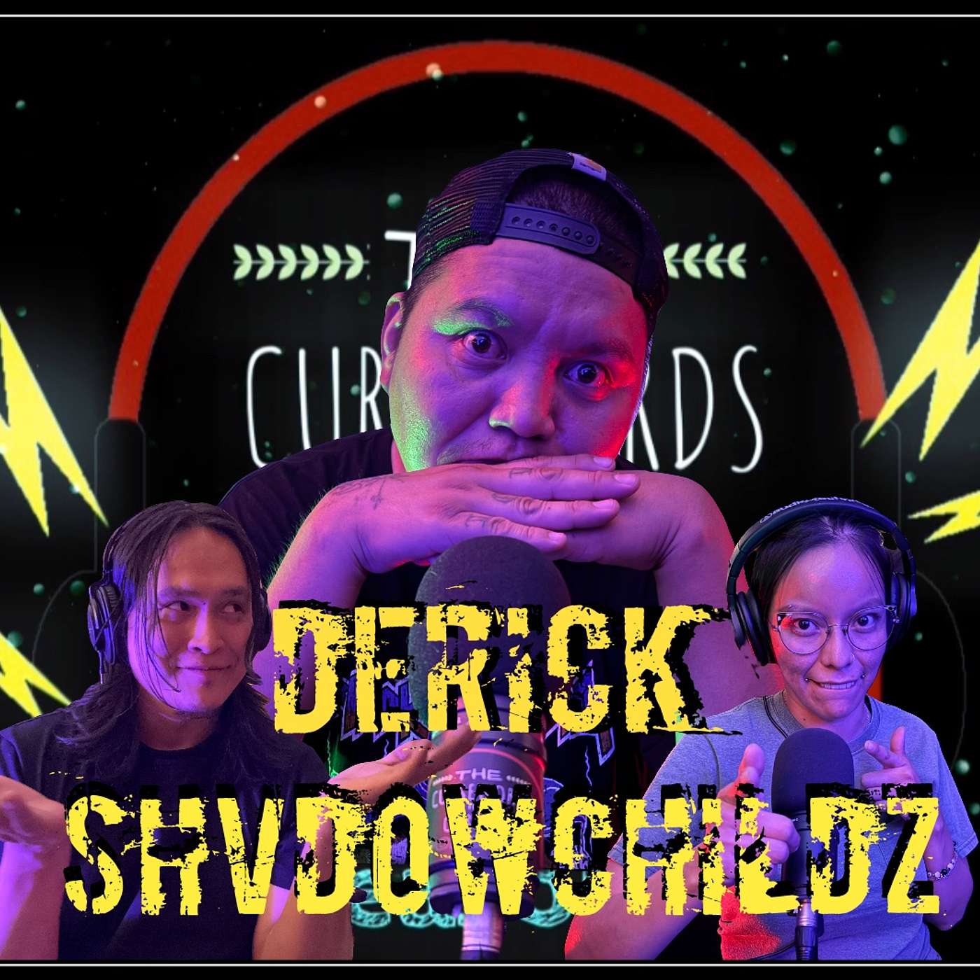 Episode 2:S4 - Derick Shvdowchildz