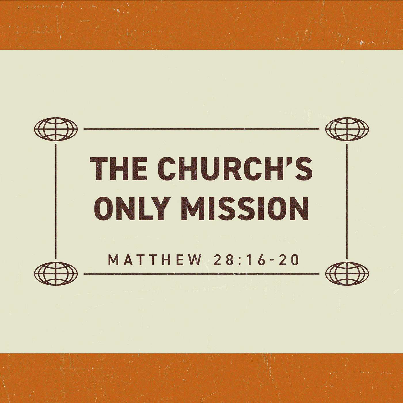 "The Church's One Mission"