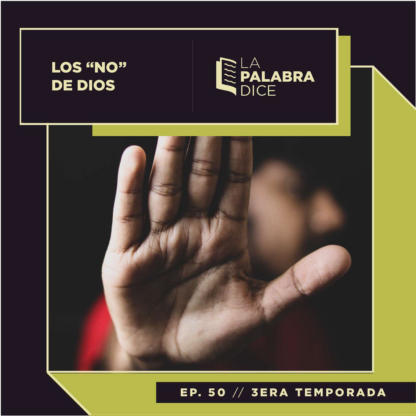 Ep. 50: Los NO de Dios