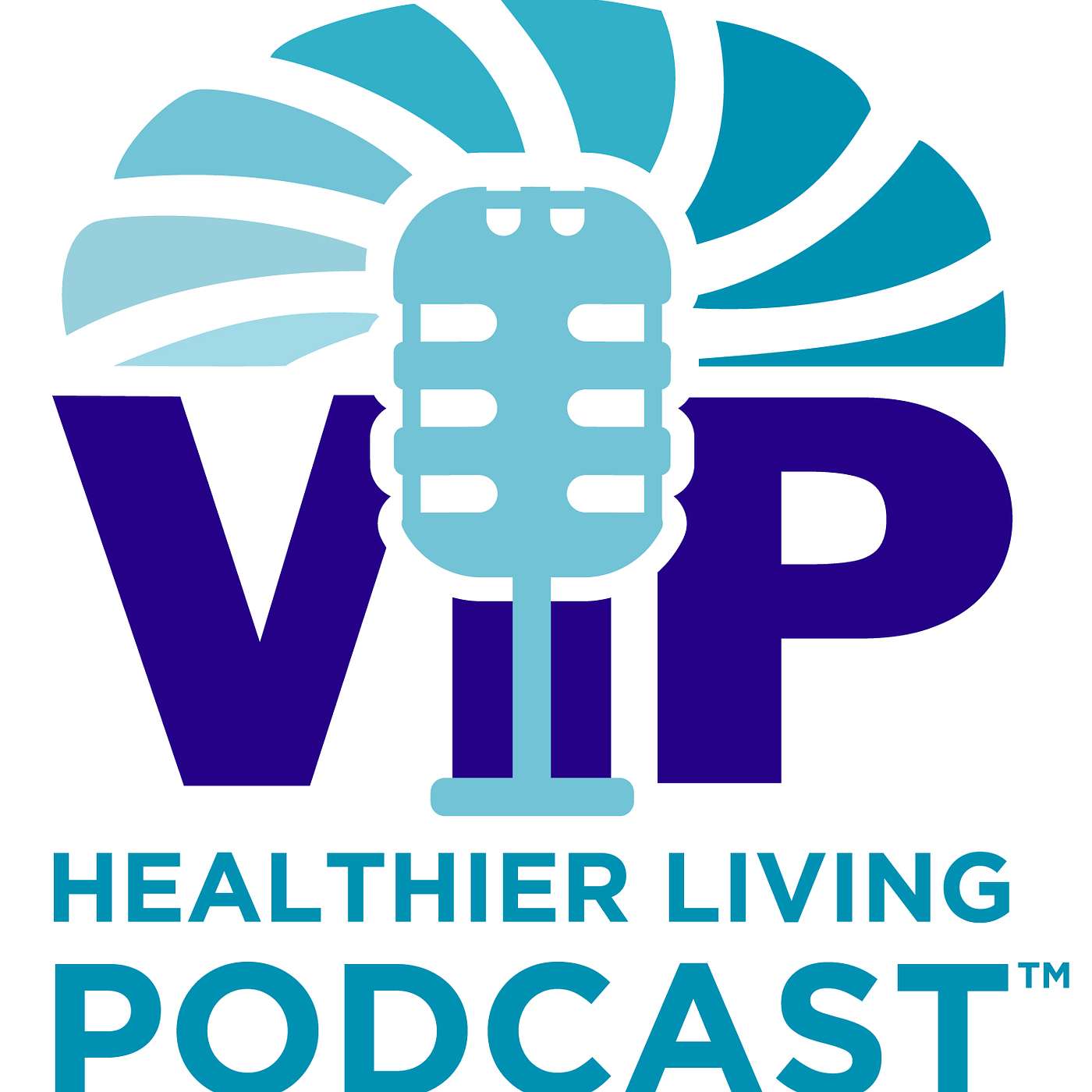 VIP's Healthier Living Podcast