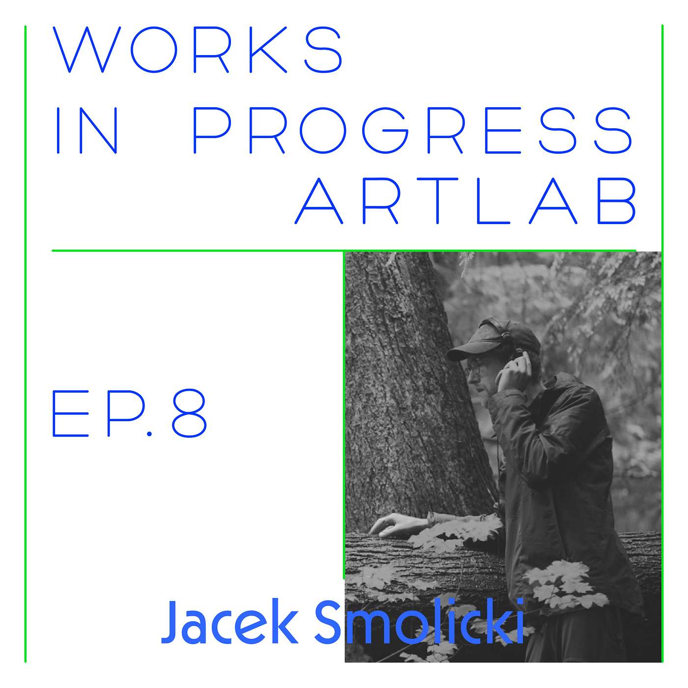 Season 3 - Ep. 8 Jacek Smolicki on Soundwalks: 2026 Loeb/ArtLab Fellow episode artwork