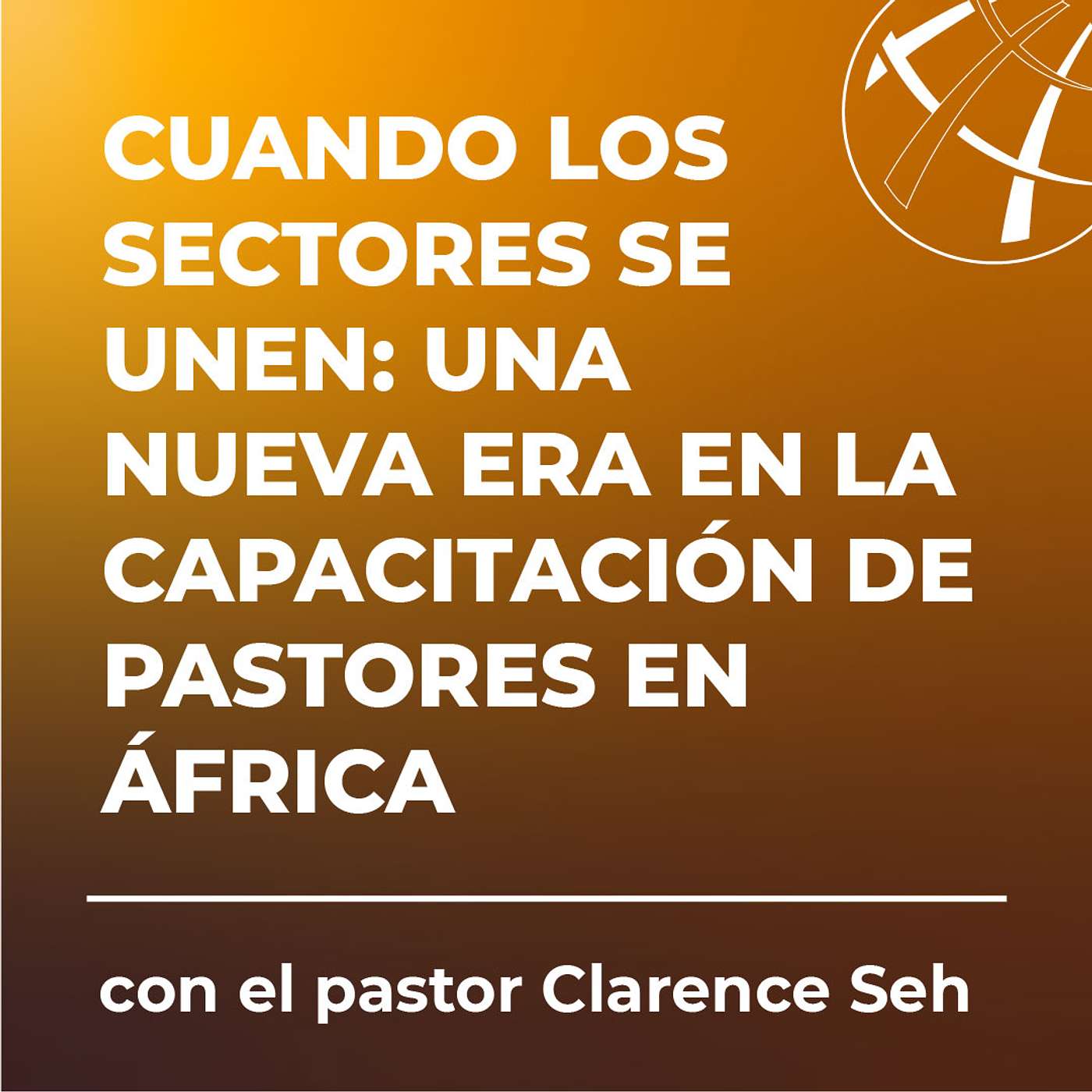 Podcast sobre los Capacitadores de Pastores Globales