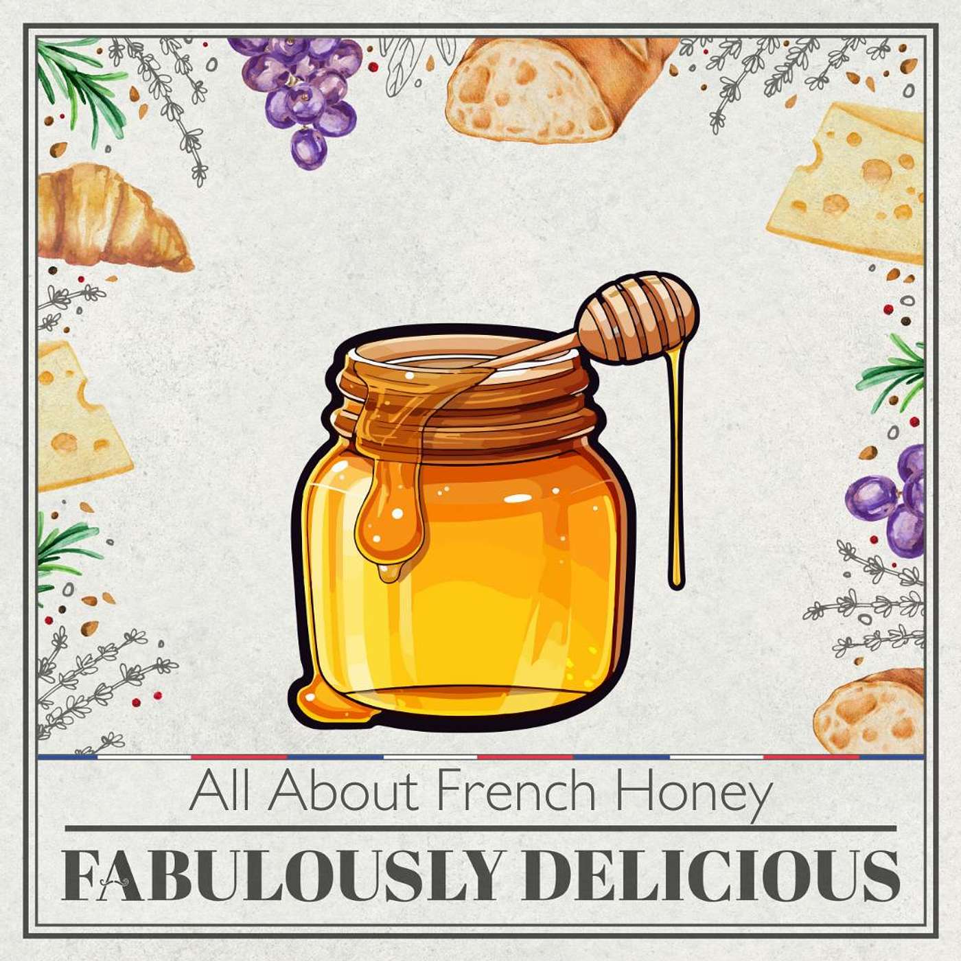 Fabulously Delicious: The French Food Podcast