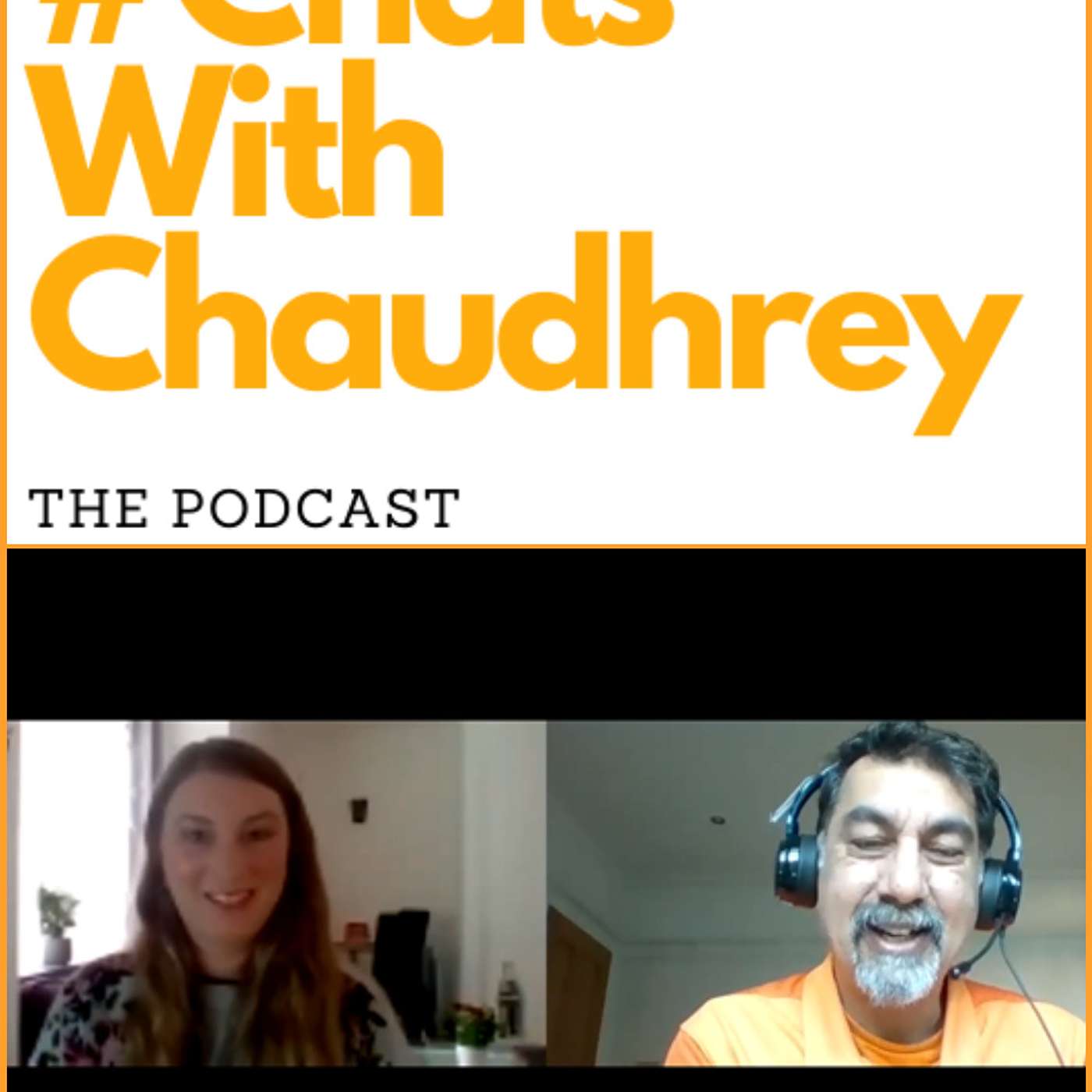 #ChatsWithChaudhrey the Podcast