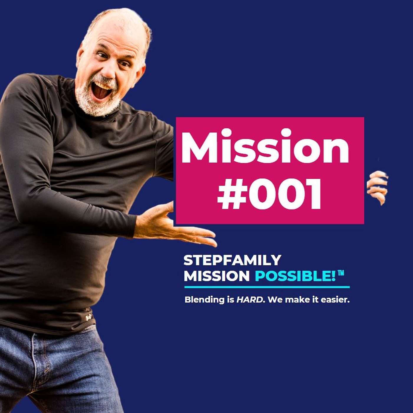 78 \\ Mission #001 Your First Mission | Your Stepfamily Heritage | Blended Family Basics