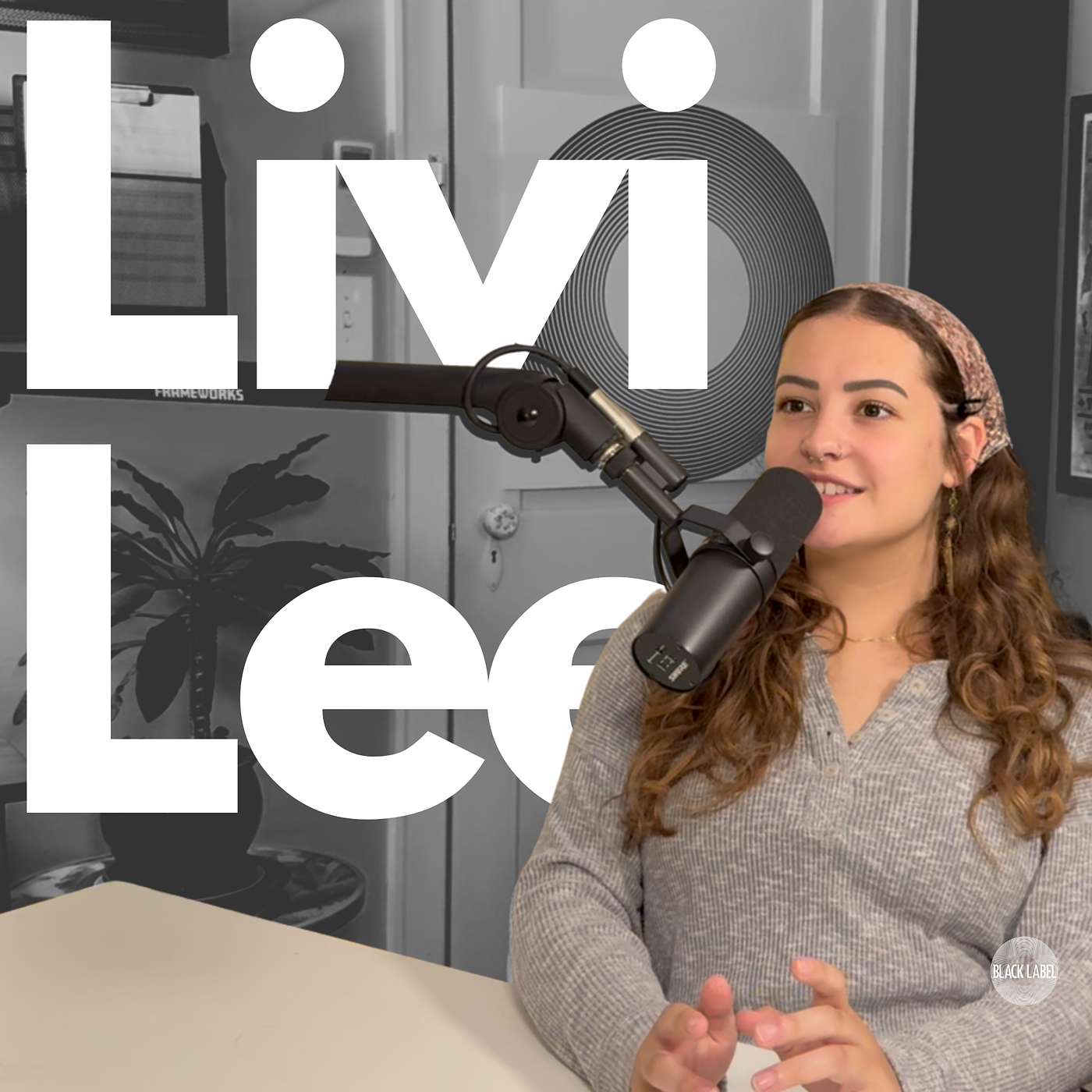 The Black Label Show – Episode 13: Livi Lee