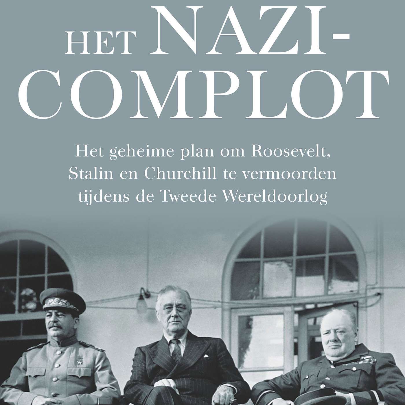 Aflevering 17: Interview over het geheime plan om Roosevelt, Churchill en Stalin te vermoorden