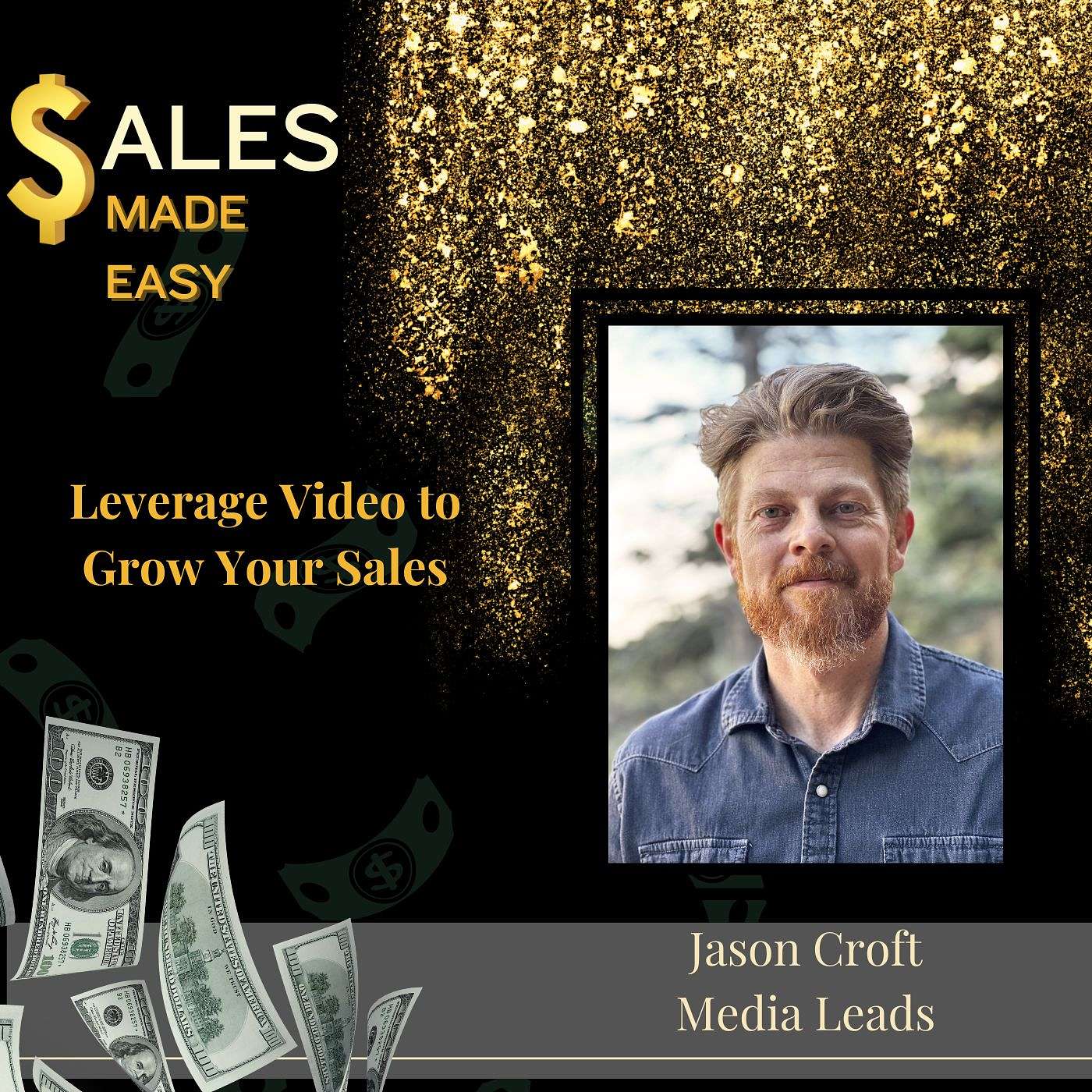 EP 113 | Leverage Video to Grow Your Sales With Jason Croft