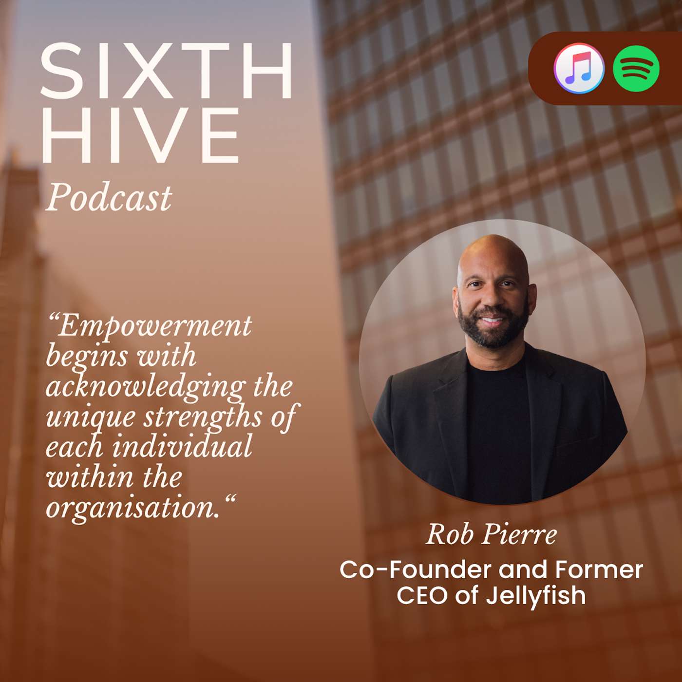 How to Build A 9 Figure Global Digital Marketing Brand - The Jellyfish Story with Rob Pierre episode artwork