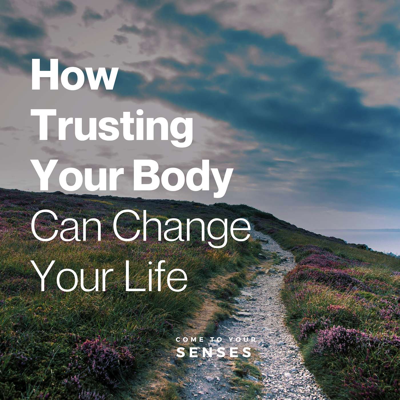 How Trusting Your Body Can Change Your Life with Natalie Angeloni