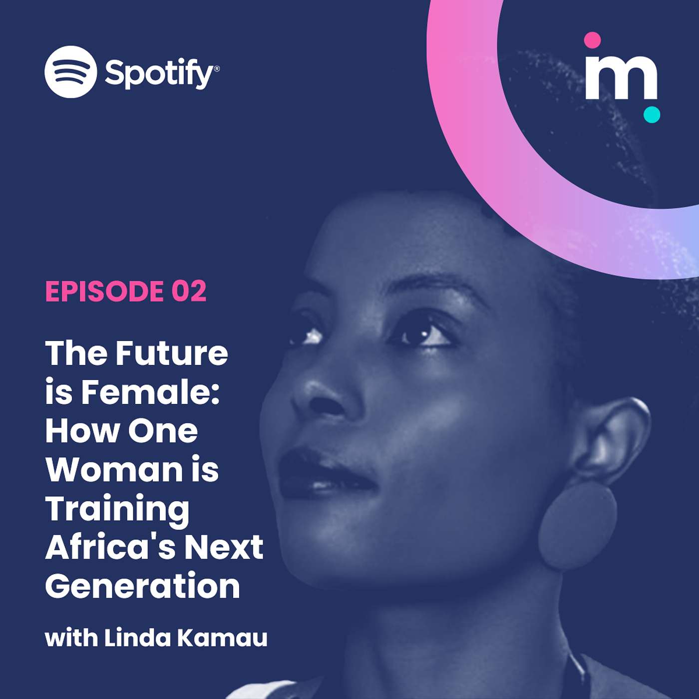 The Future is Female: How One Woman is Training Africa's Next Generation episode artwork