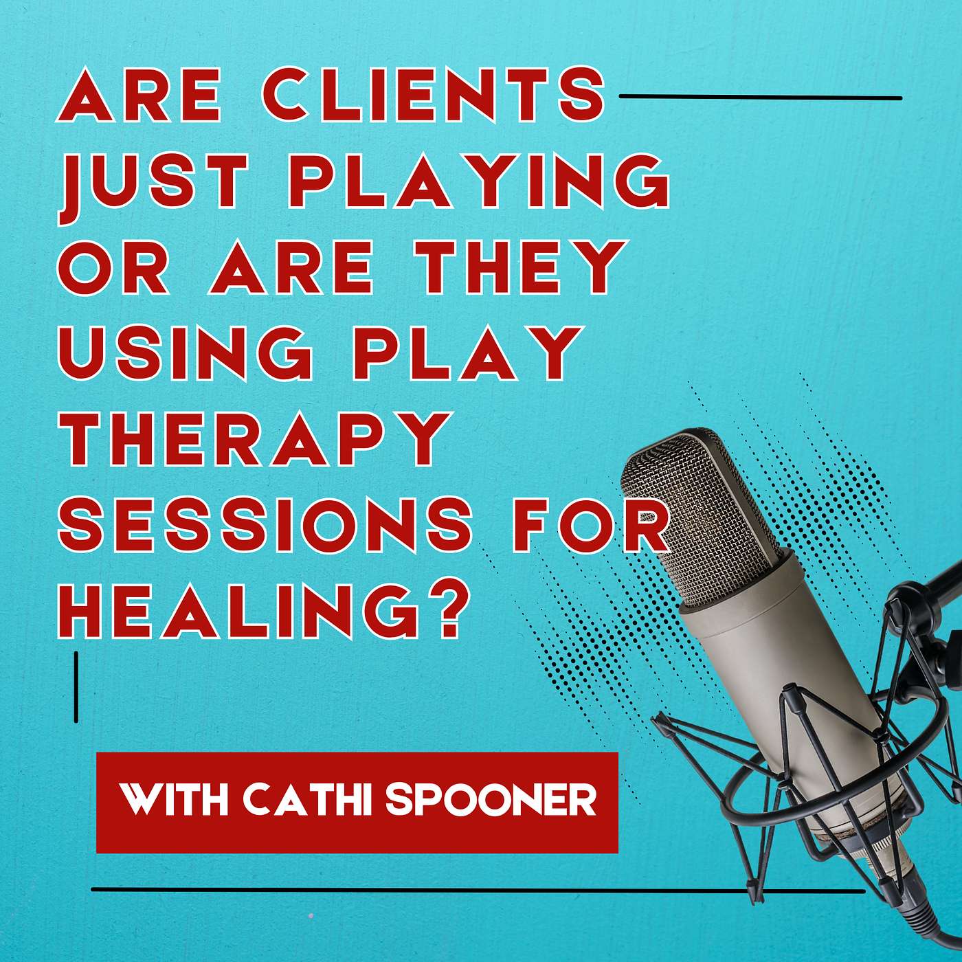 How To Tell If Clients Are Just Playing in Play Therapy