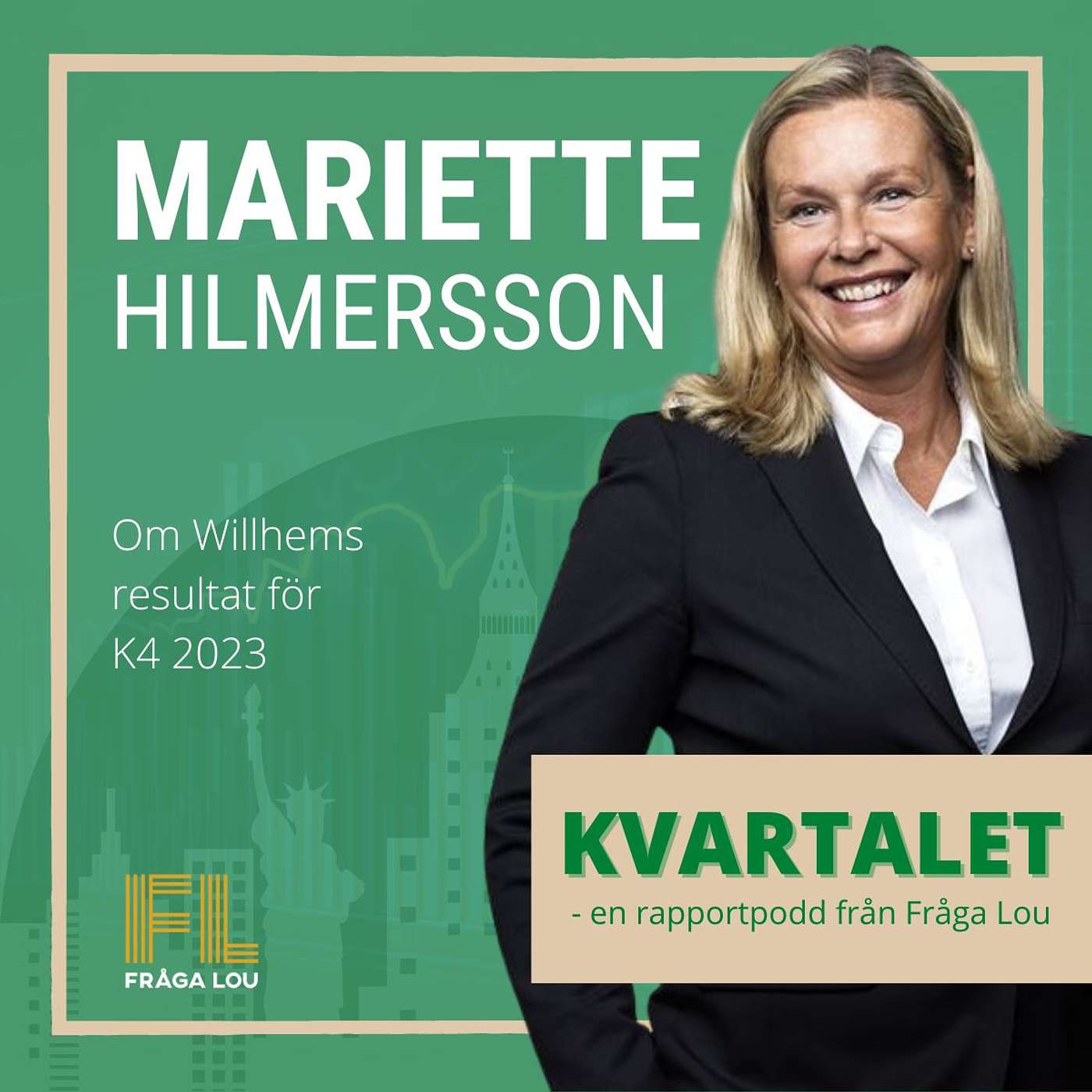 Kvartalet | Mariette Hilmersson om Willhems K4 och bokslut 2023