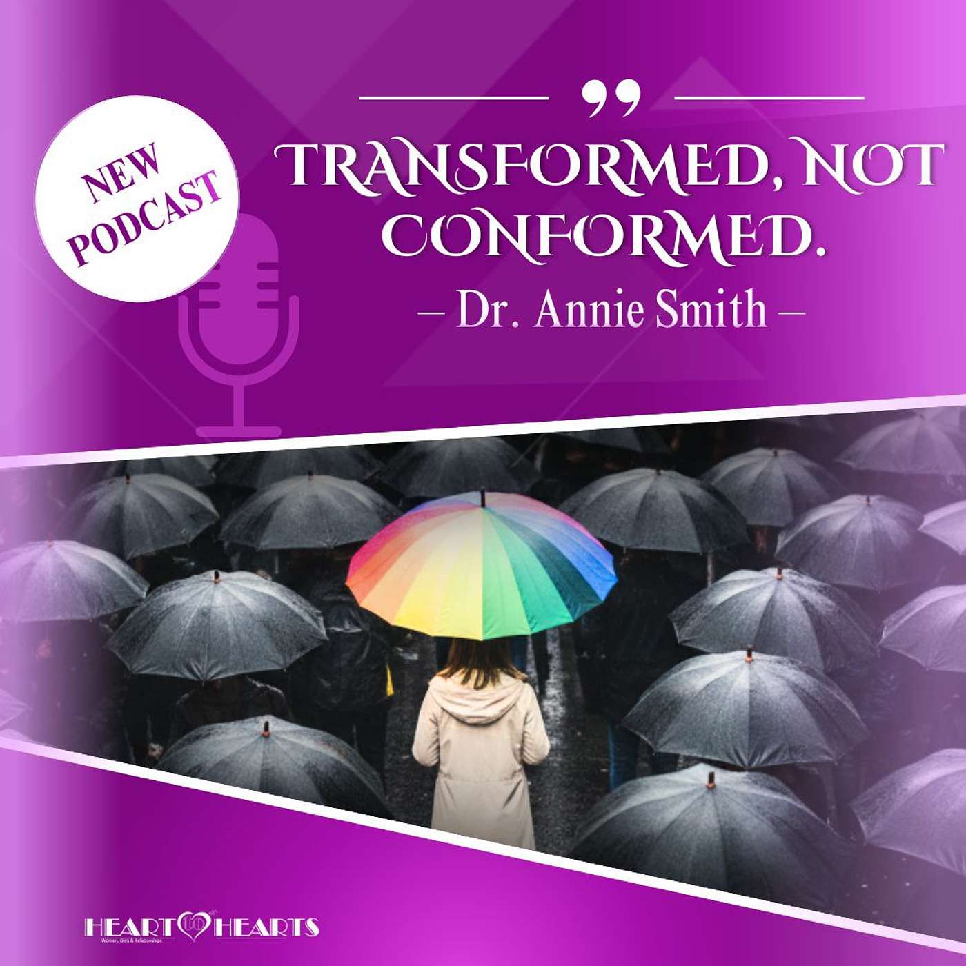 Podcast #33 | Transformed not conformed | Dr. Annie Smith