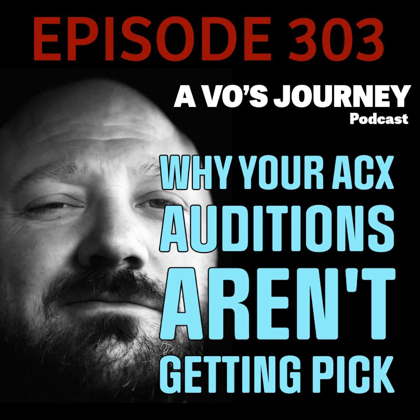 Ep. 303 - Why Your ACX Auditions Aren't Getting Picked episode artwork