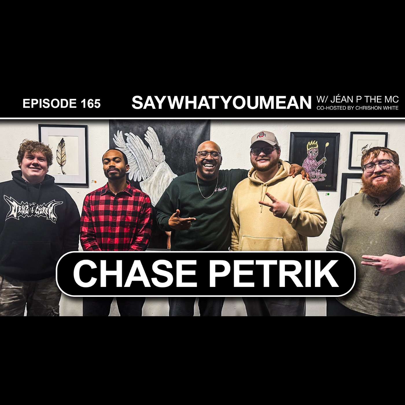 Say What You Mean w/ Jéan P The MC