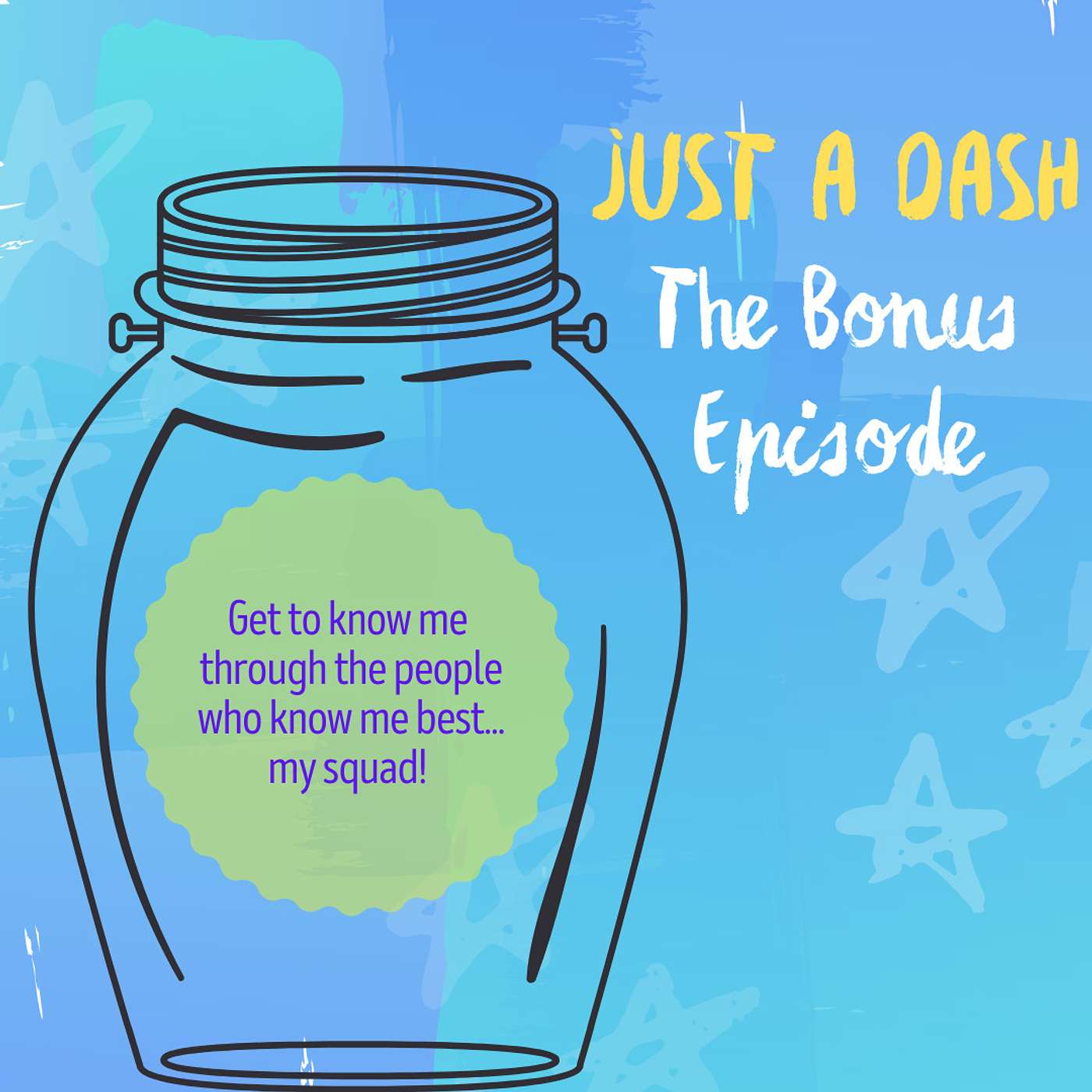 Just a Dash...of Me. (Bonus Episode) Just a Dash...of Me. (Bonus Episode)