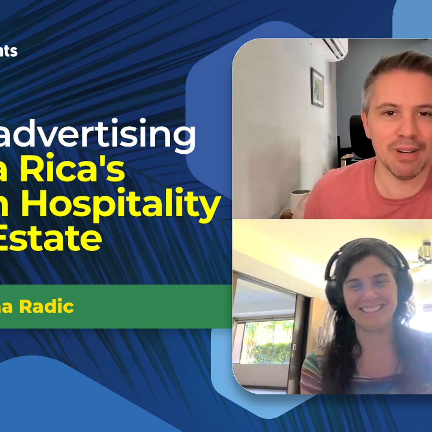 EP-182 How to advertise online in Costa Rica: Hospitality, Tourism & Real Estate