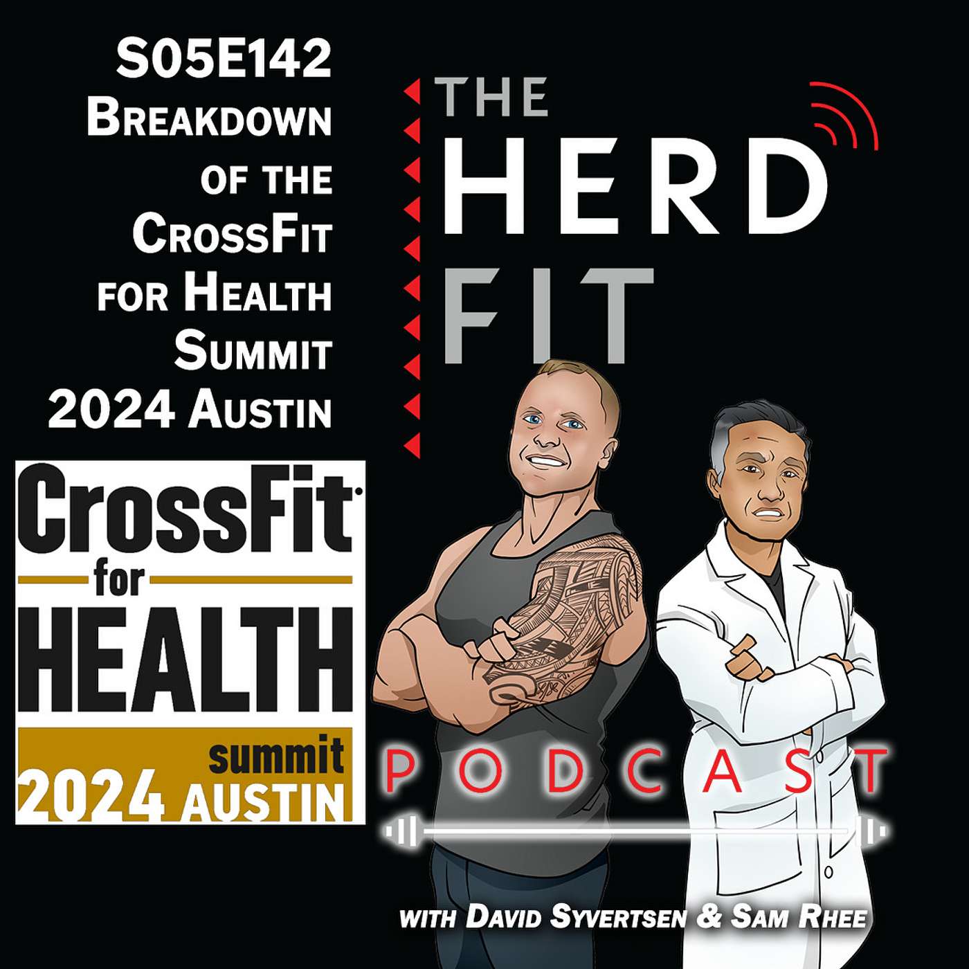 S05E142 Unpacking the 2024 CrossFit Health Summit: Fitness, Science, and Pursuit of Longevity episode artwork