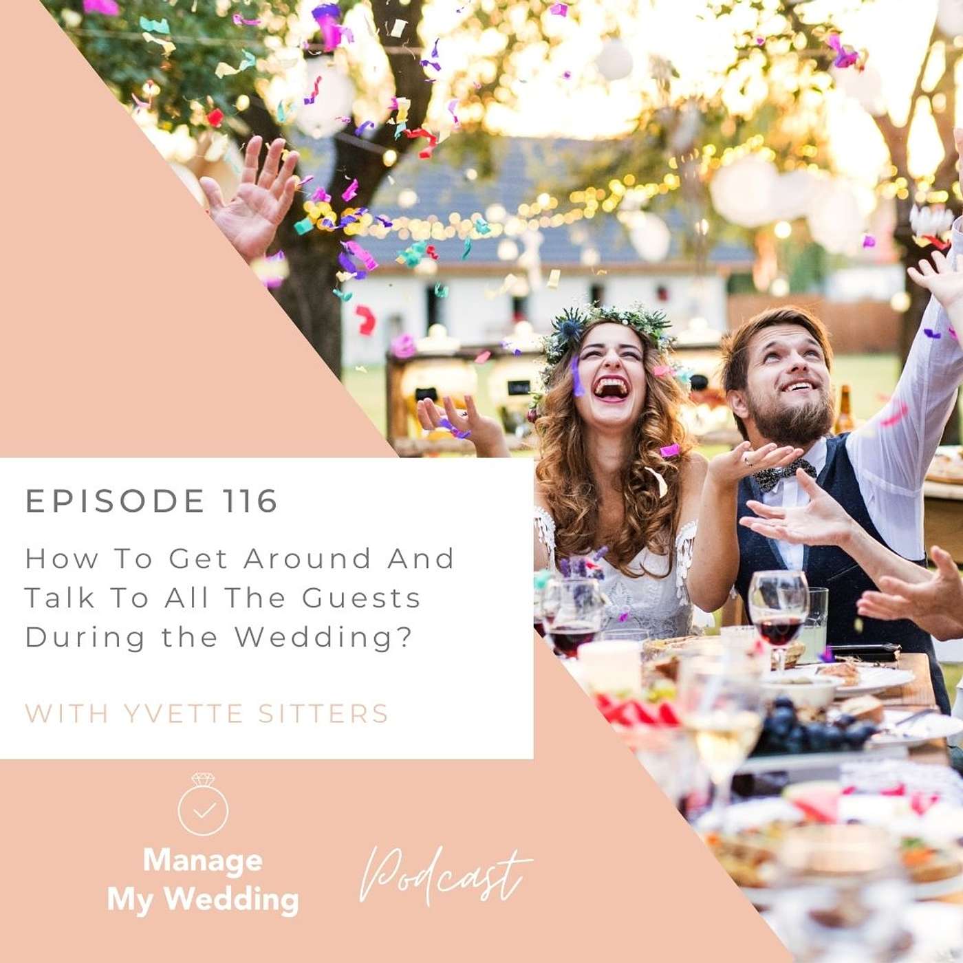 How To Get Around And Talk To All Guests During The Wedding MMW 116