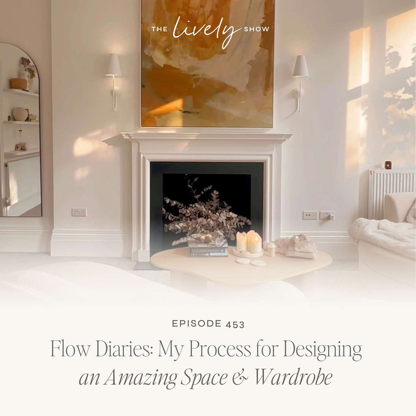 TLS 453 Flow Diaries: My Process for Designing an Amazing Space & Wardrobe episode artwork