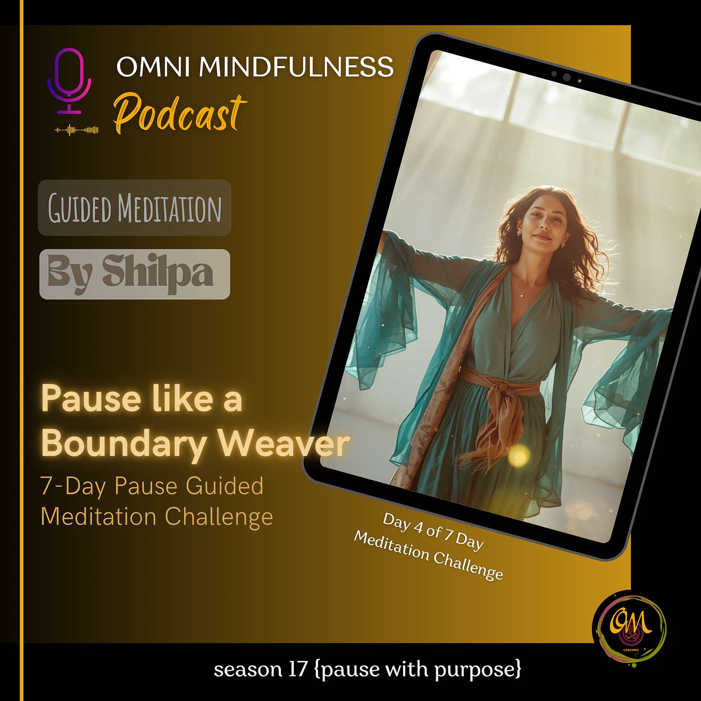 Pause Like a Boundary Weaver: A Guided Meditation by Podcast Host, Shilpa (Epl. 239) Pause Like a Boundary Weaver: A Guided Meditation by Podcast Host, Shilpa (Epl. 239)