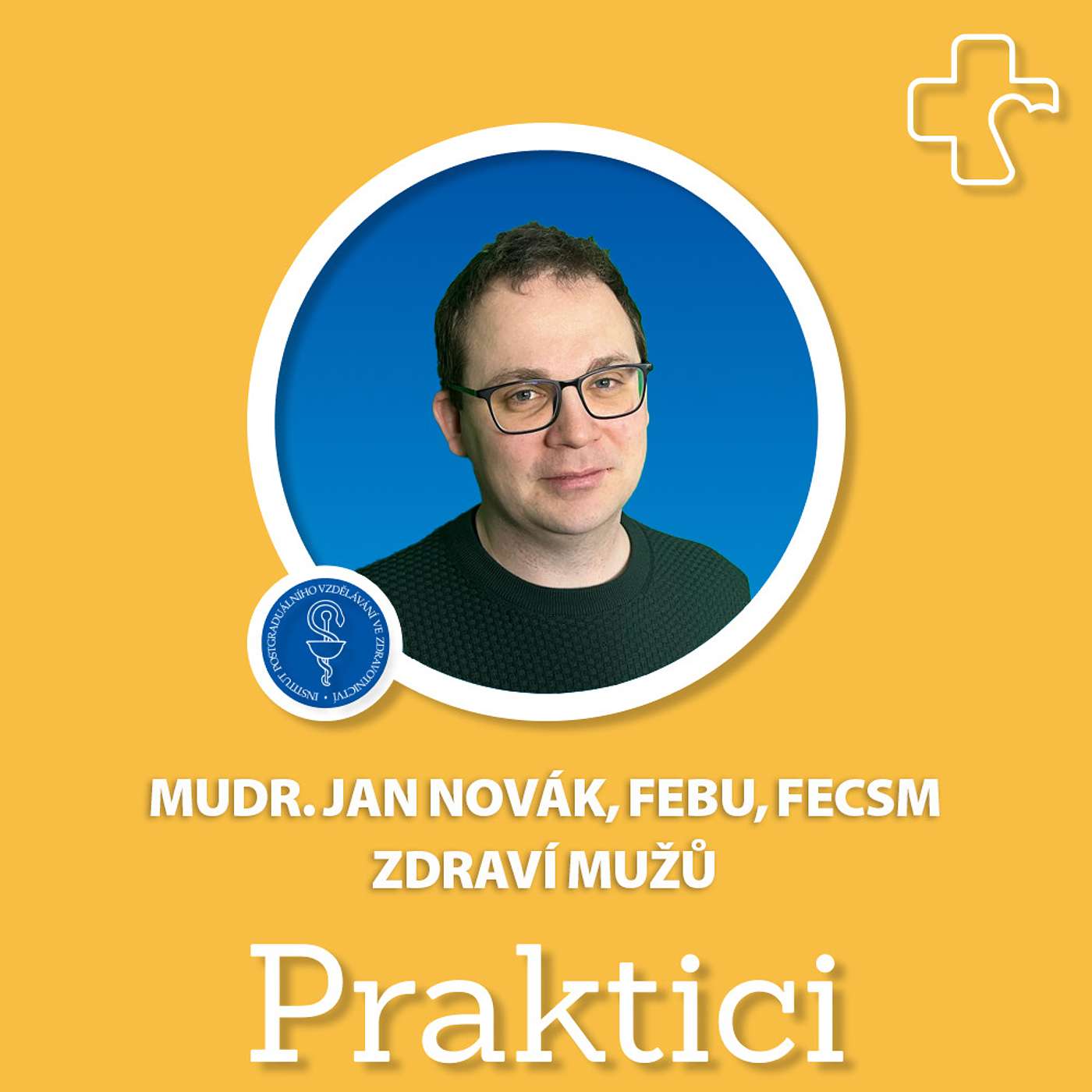 S02 #01 Zdraví mužů | MUDr. Jan Novák, FEBU, FECSM S02 #01 Zdraví mužů | MUDr. Jan Novák, FEBU, FECSM