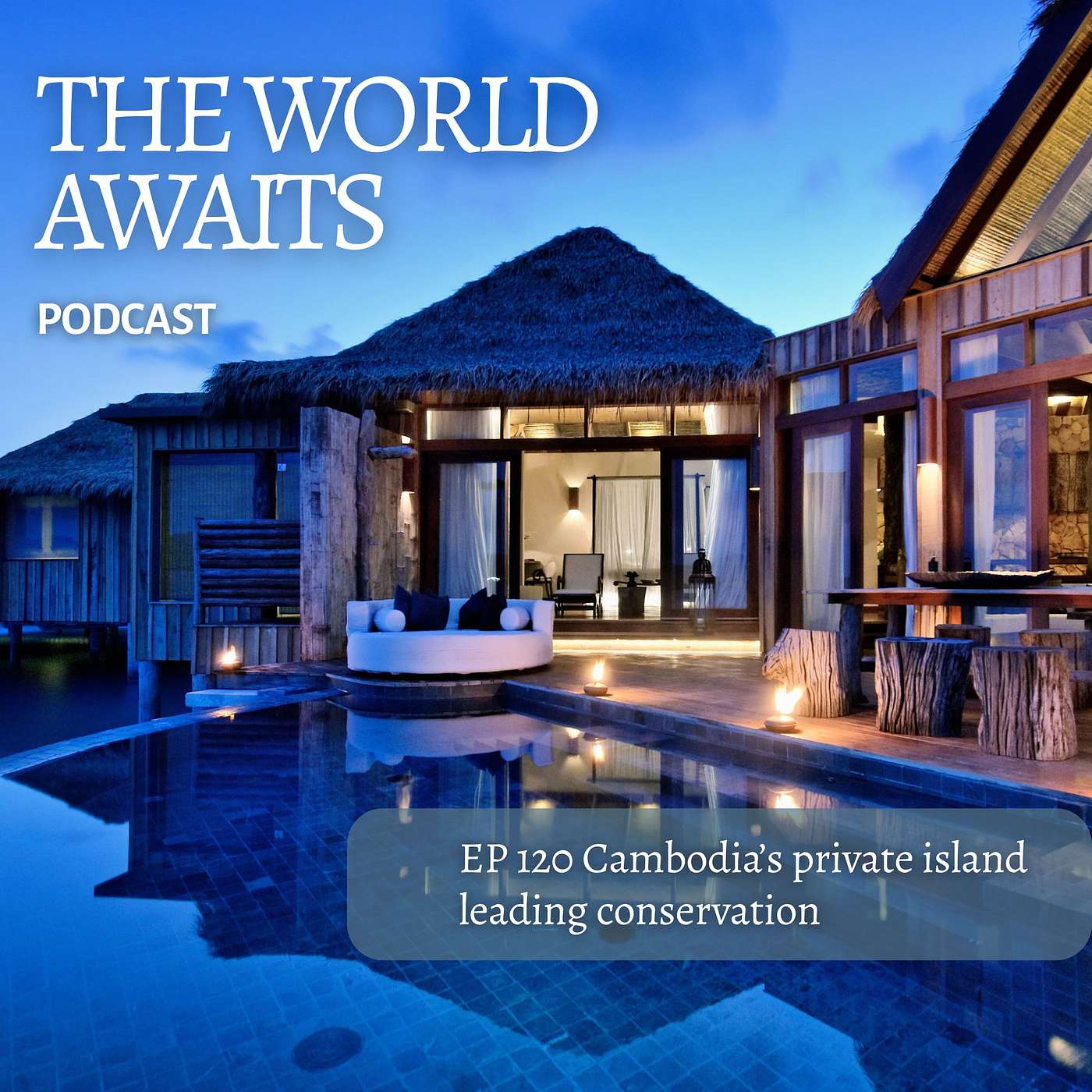 EP 120 Cambodia's private island leading conservation; Sweden prescribes a stay & the airline charging you to recline