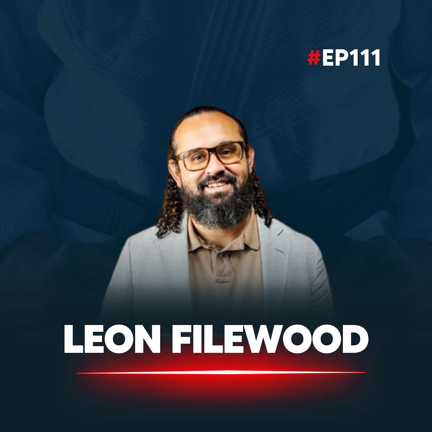 Leon Filewood: Comedian, Lawyer & Community Development Expert on First Nations Leadership