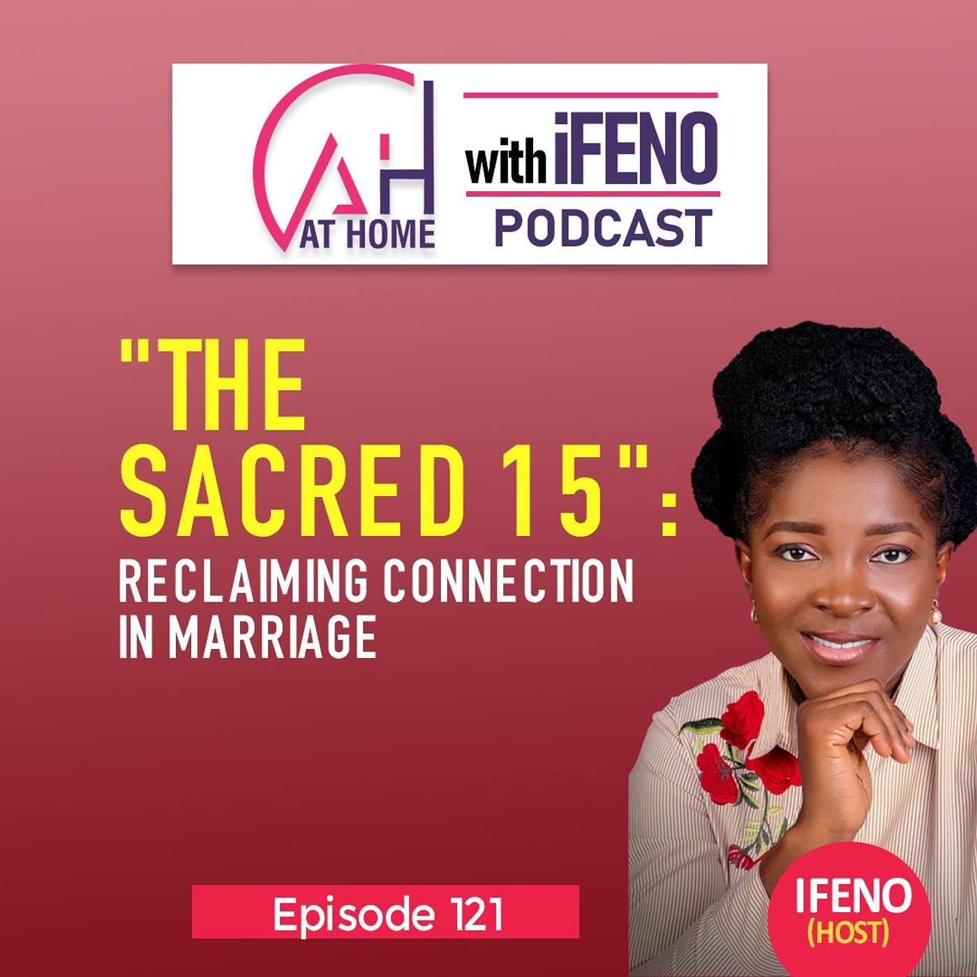 Episode 121: The Sacred 15: Reclaiming Connection in Marriage episode artwork